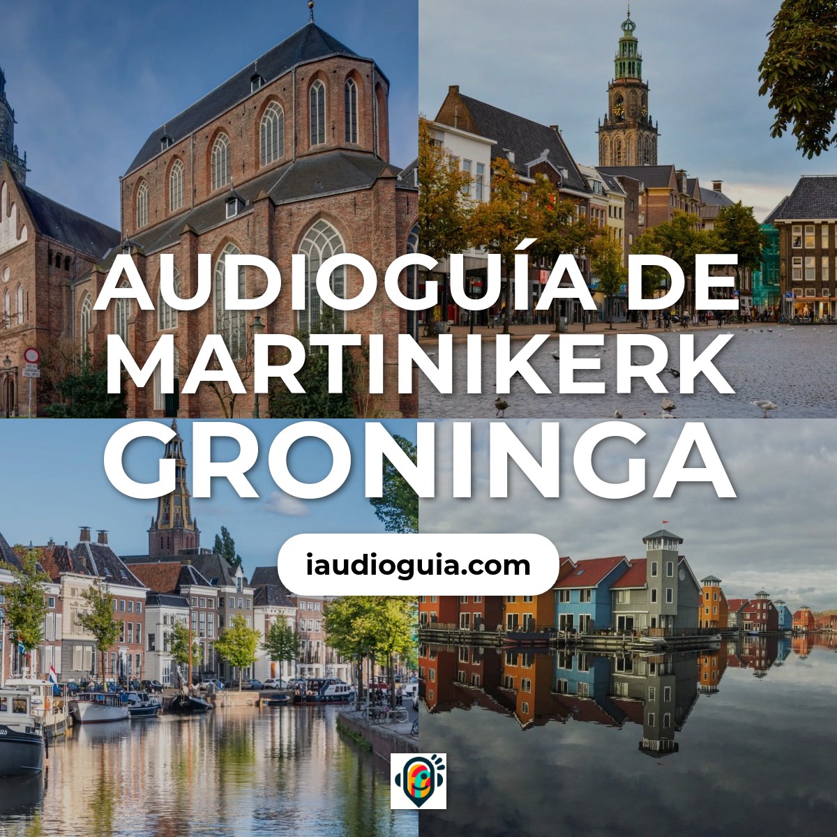 Audioguía de Groninga