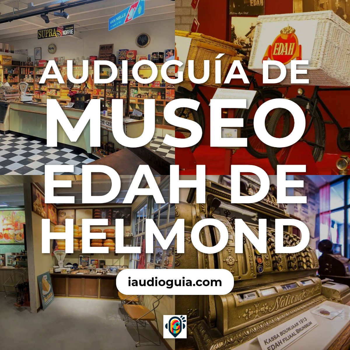 Audioguía de Edah Museo Helmond