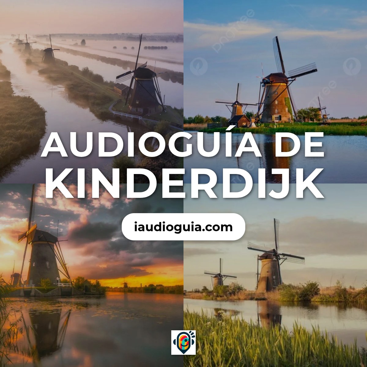 Audioguía de Kinderdijk