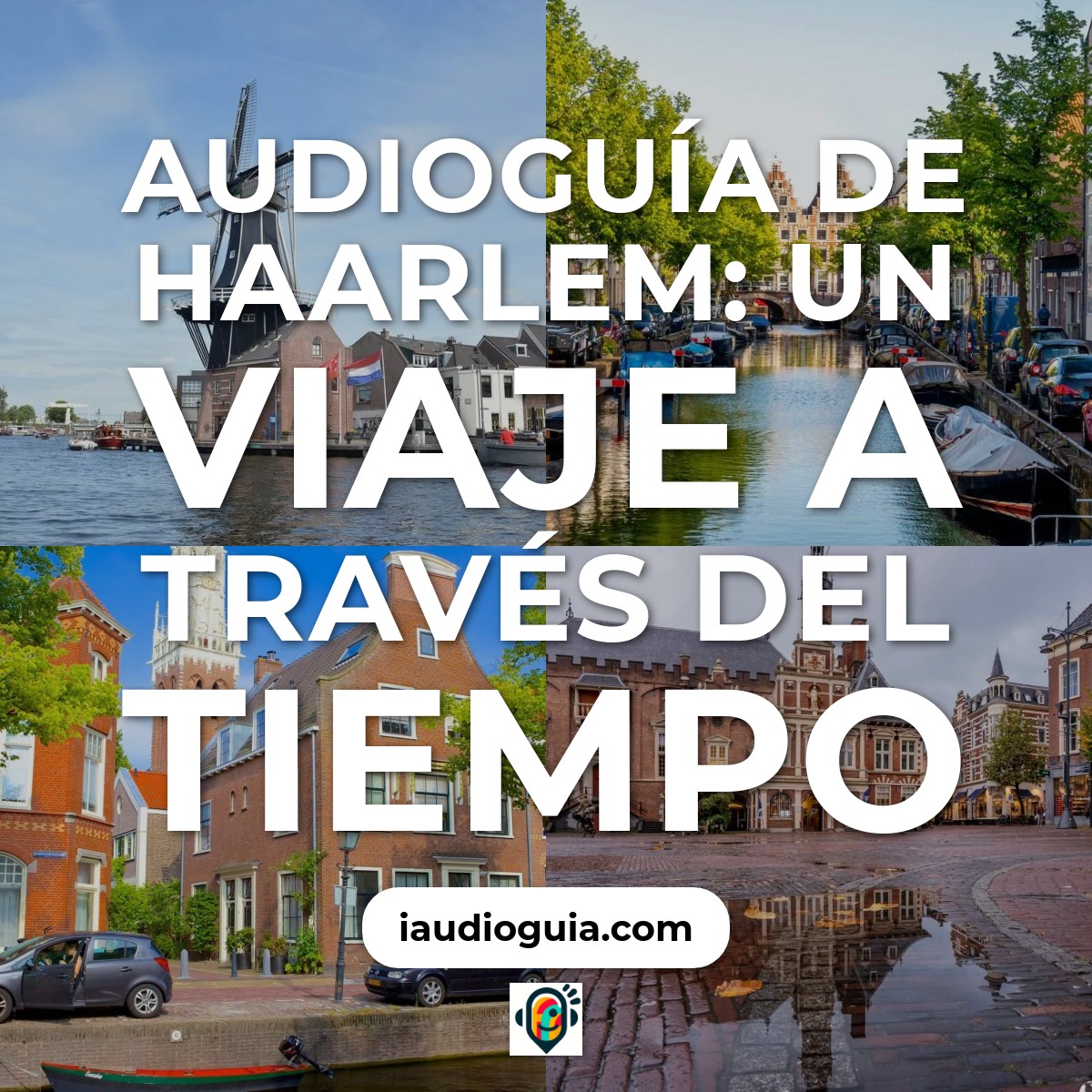 Audioguía de Haarlem