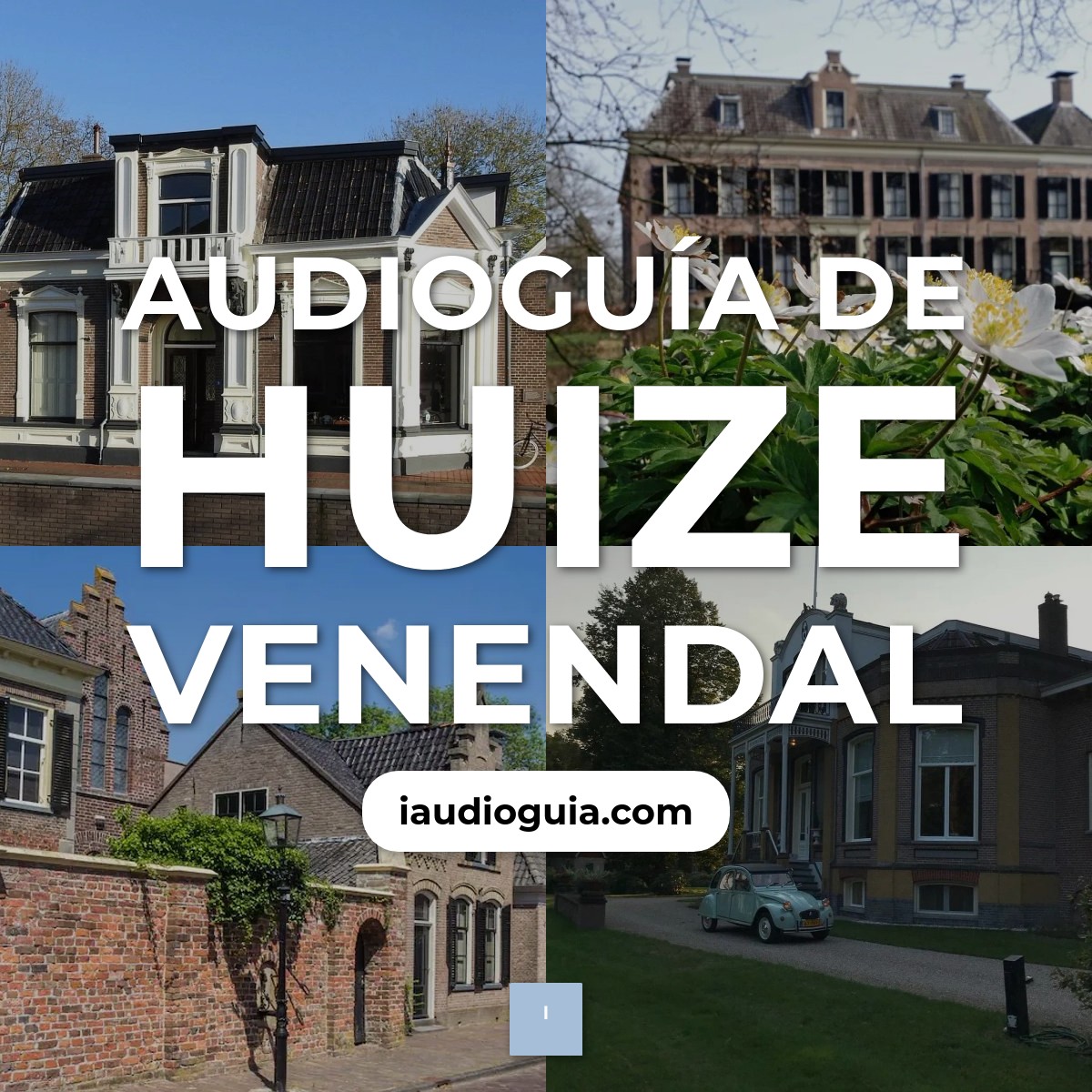Audioguía de Huize Venendal