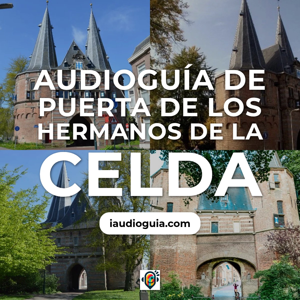 Audioguía de Cellebroederspoort