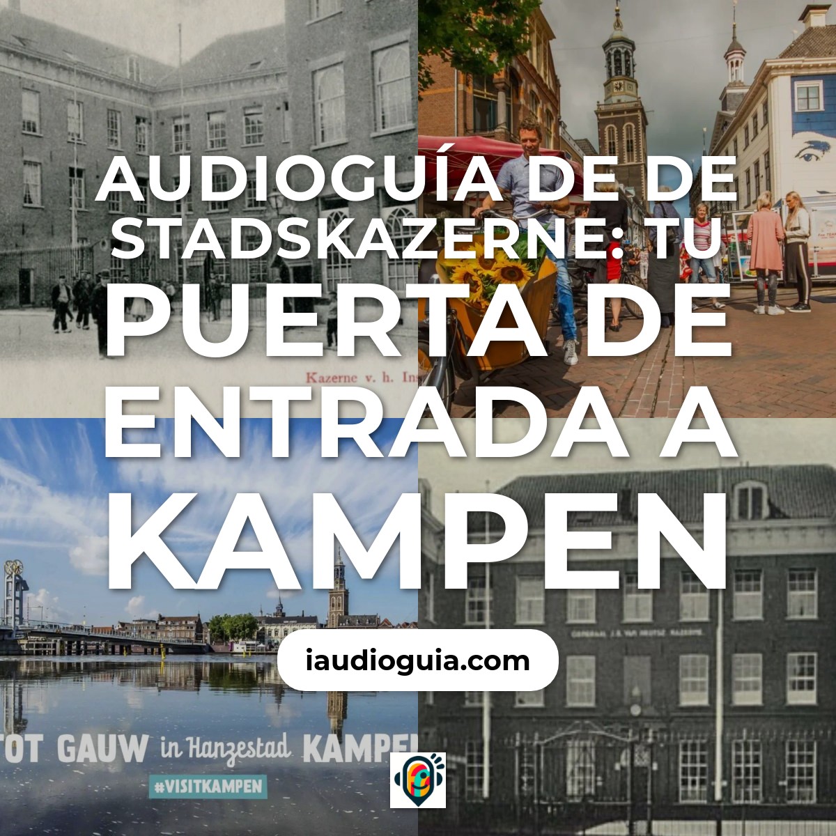 Audioguía de Stadskazerne Tourist Information Kampen