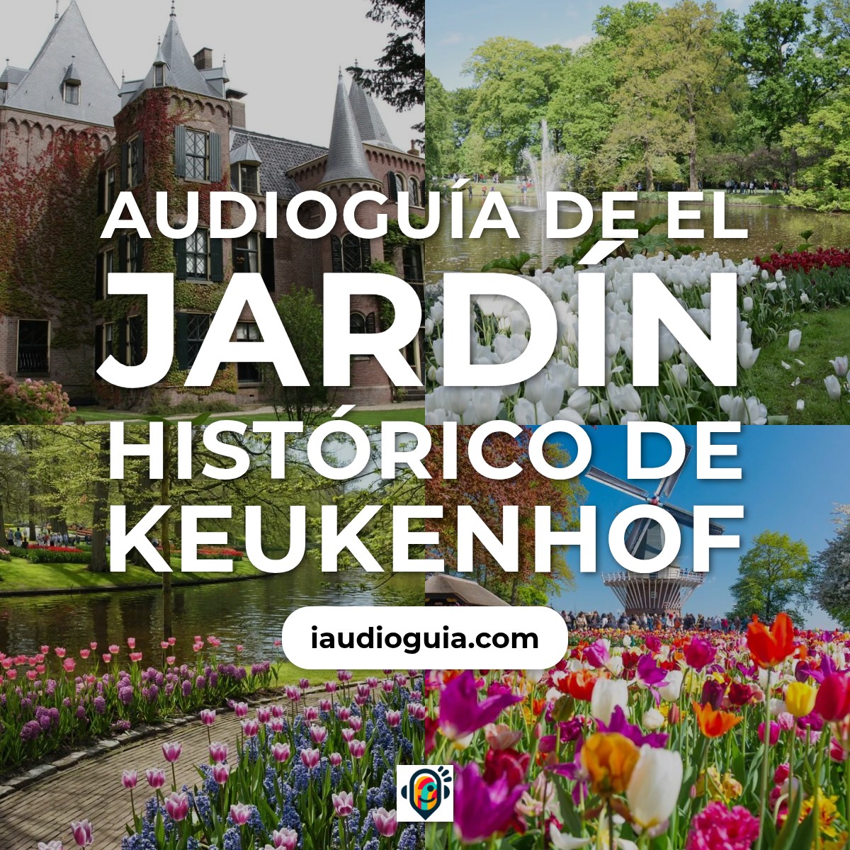 Audioguía de Keukenhof