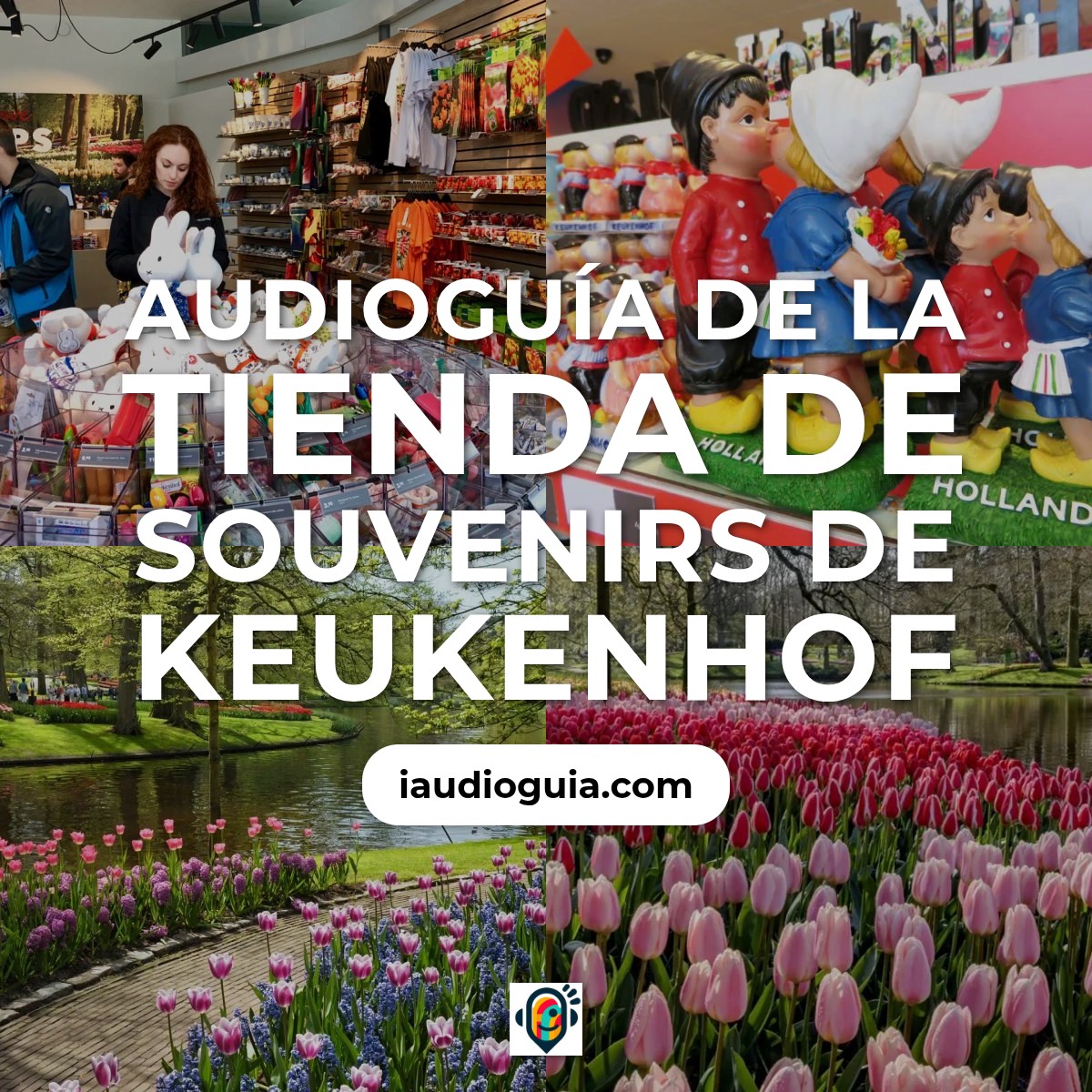 La Tienda de Souvenirs de Keukenhof