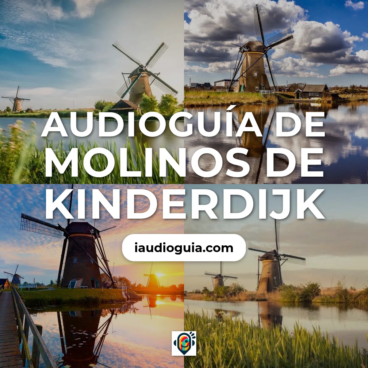 Audioguía de Molinos Kinderdijk