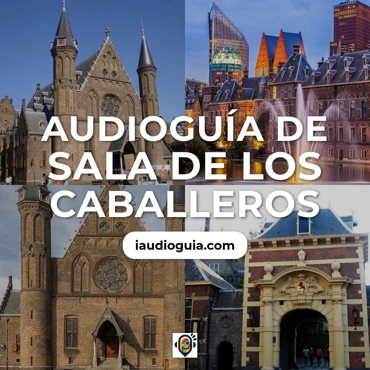 Audioguía de Ridderzaal