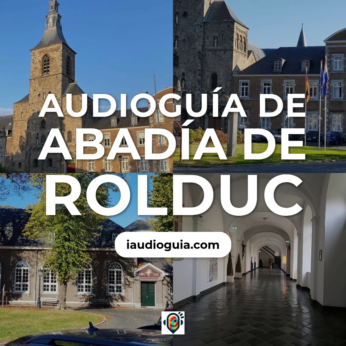 Audioguía de Abadia Rolduc