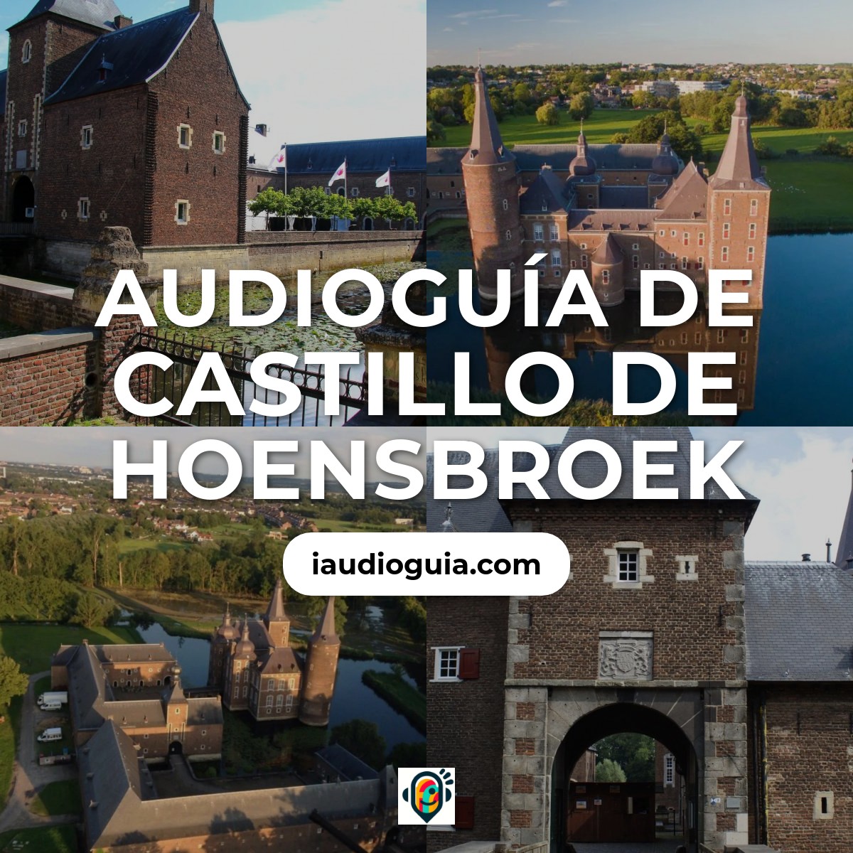 Audioguía de Castillo Hoensbroek