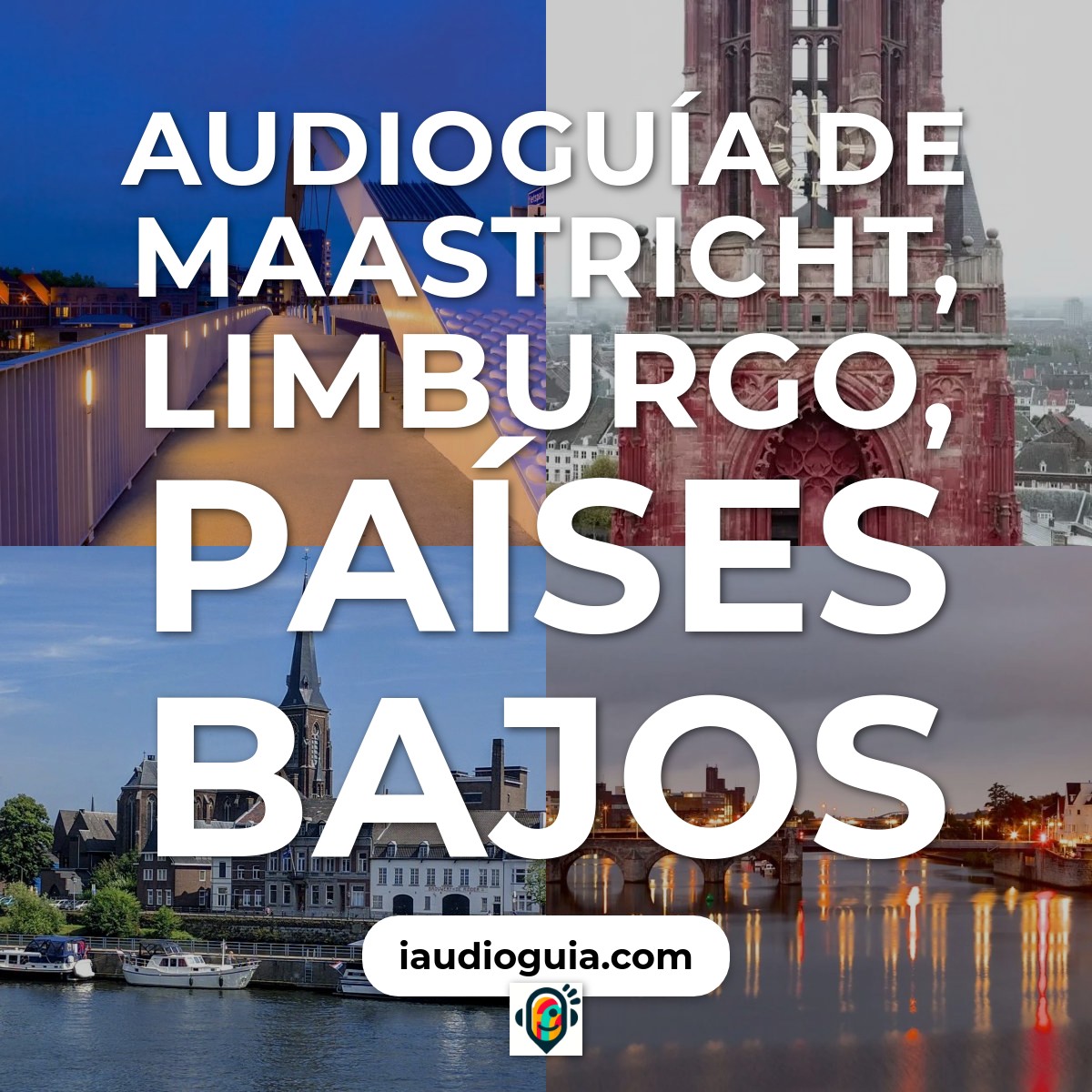 Audioguía de Maastricht