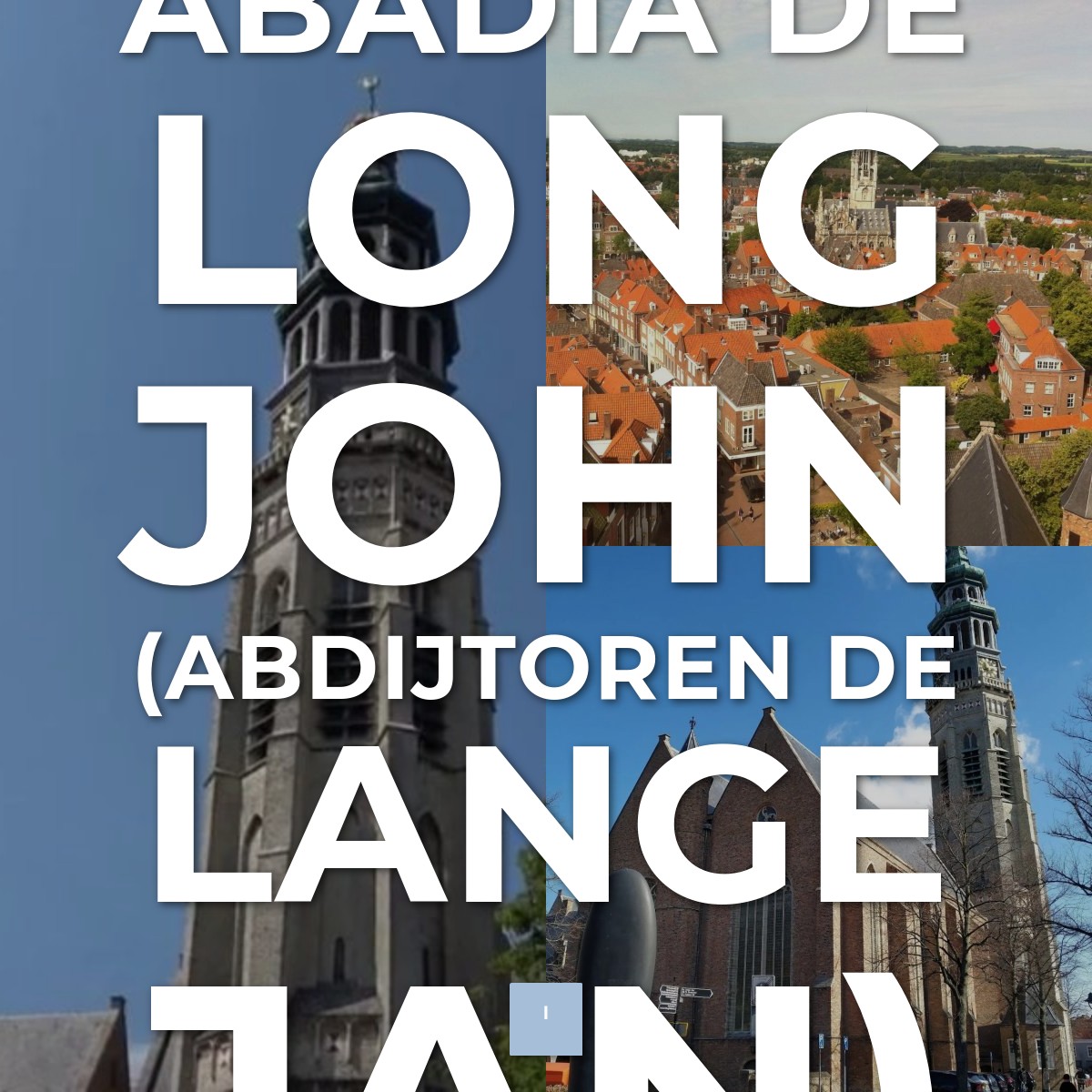 Audioguía de Abbey Tower Of Long John Abdijtoren Lange Jan