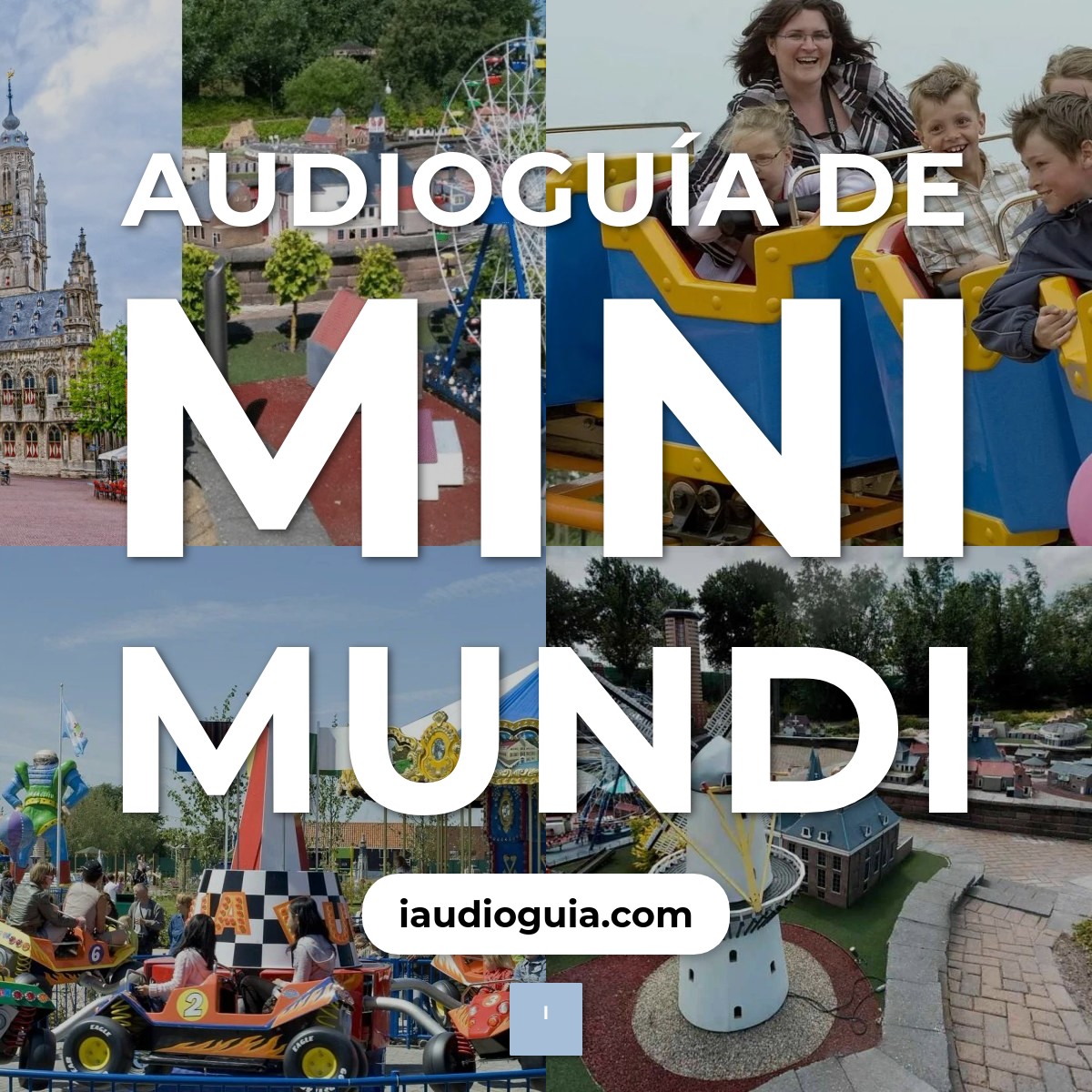 Audioguía de Mini Mundi