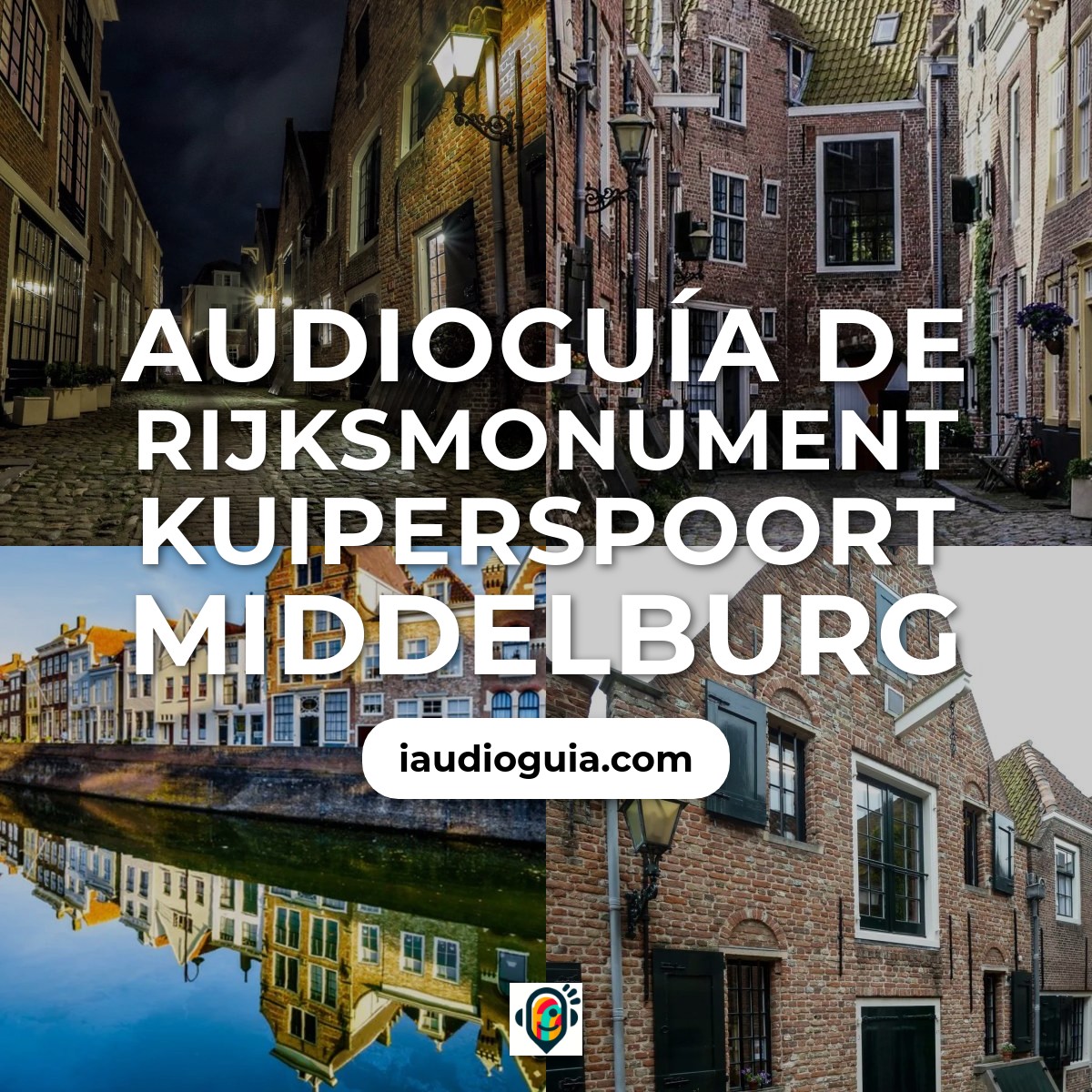 Audioguía de Rijksmonument Kuiperspoort Middelburg