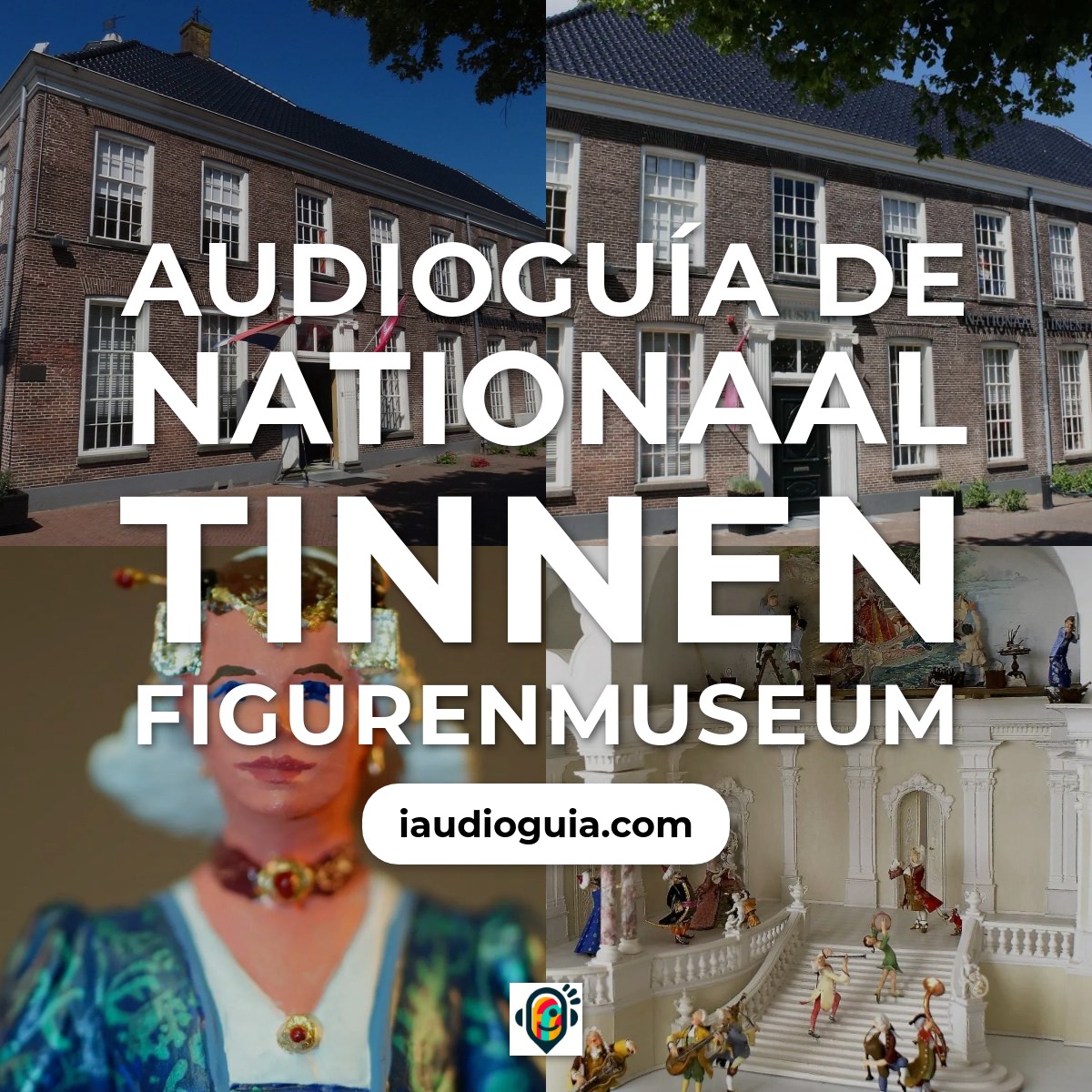 Audioguía de Nationaal Tinnen Figurenmuseum