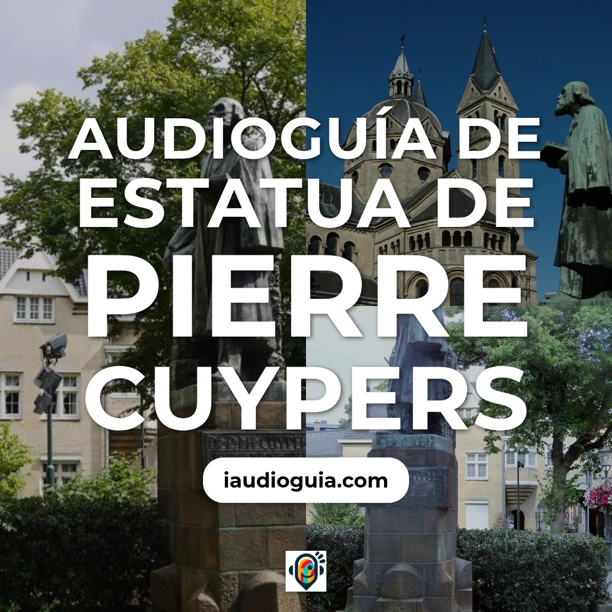 Audioguía de Pierre Cuypers Estatua