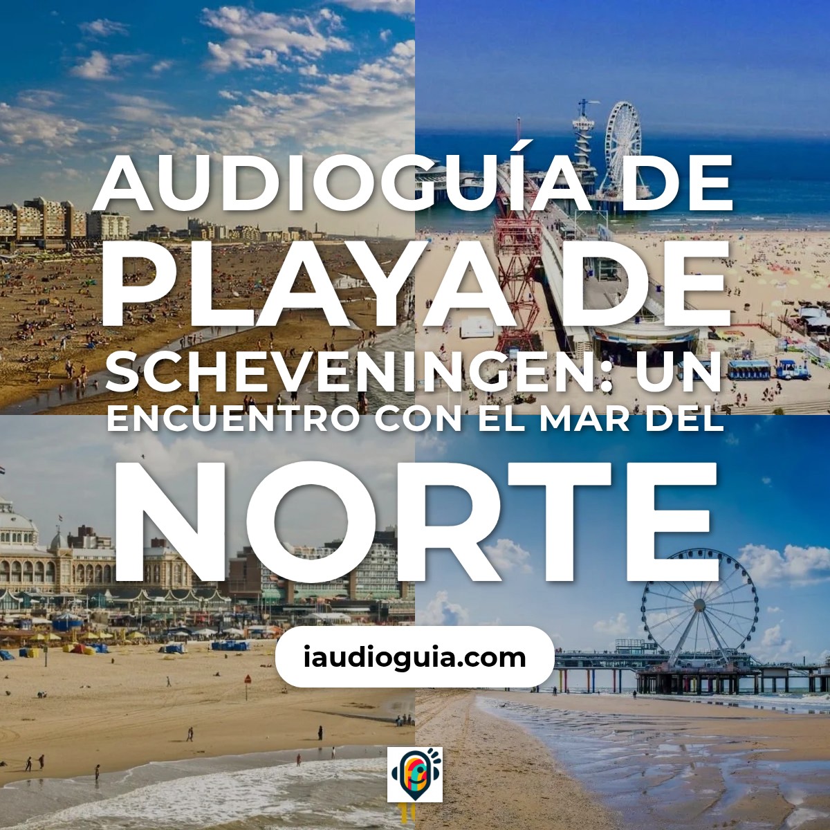 Audioguía de Playa Scheveningen