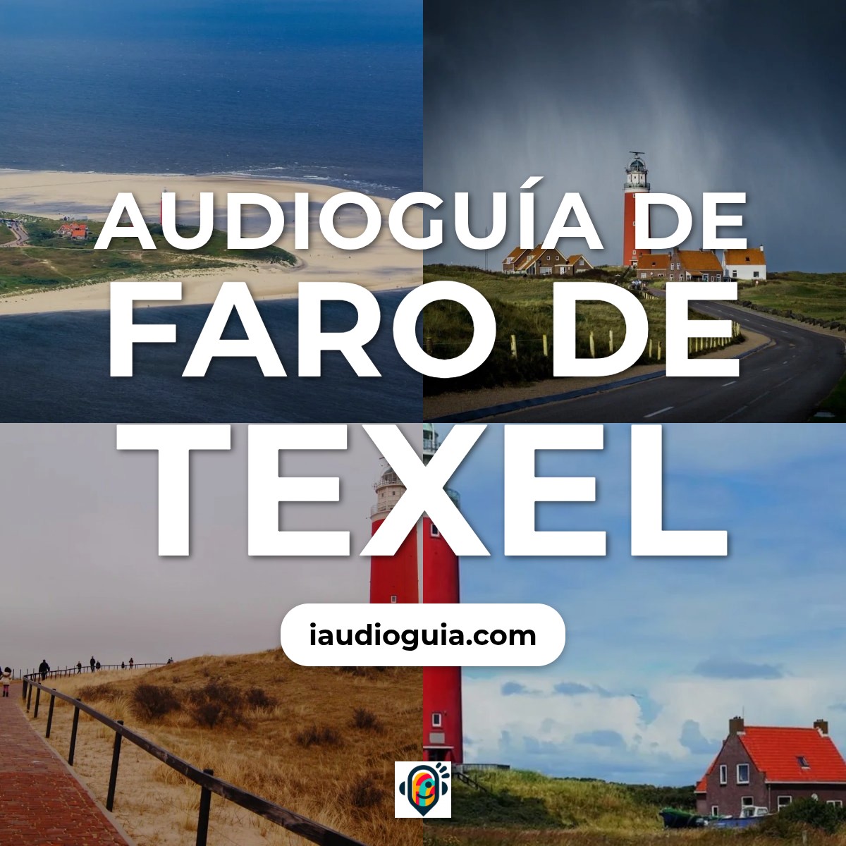 Audioguía de Faro Texel