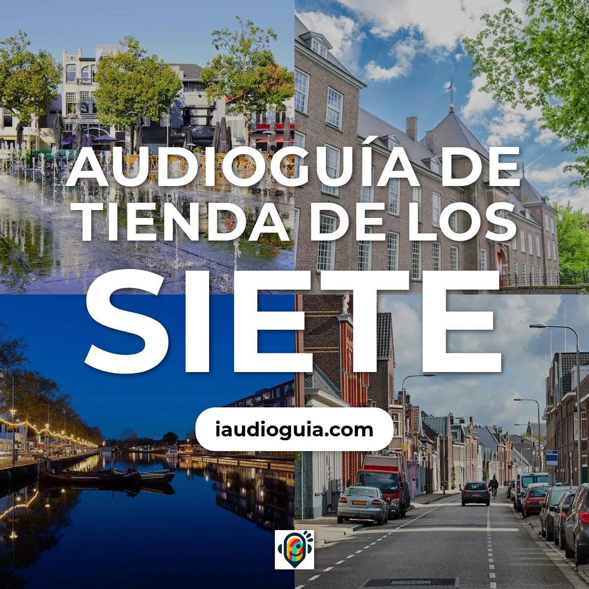 Audioguía de Tienda Siete