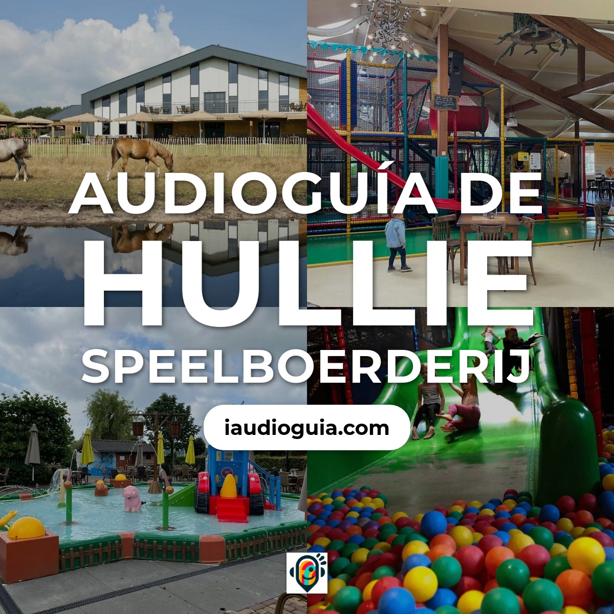 Audioguía de Hullie Speelboerderij