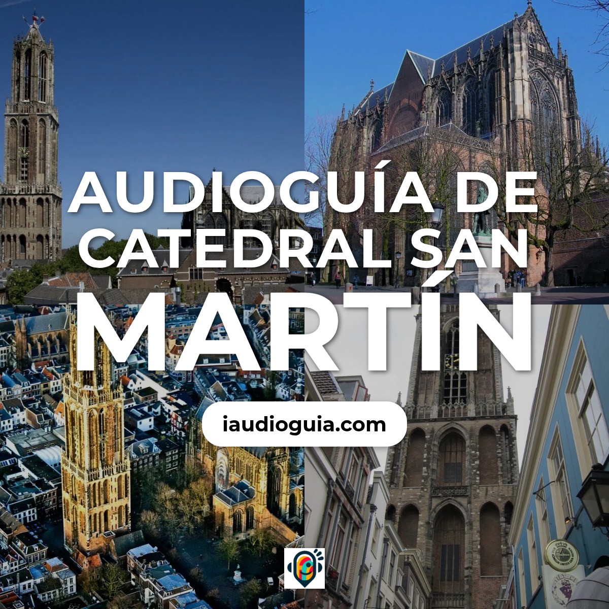 Audioguía de Catedral San Martin