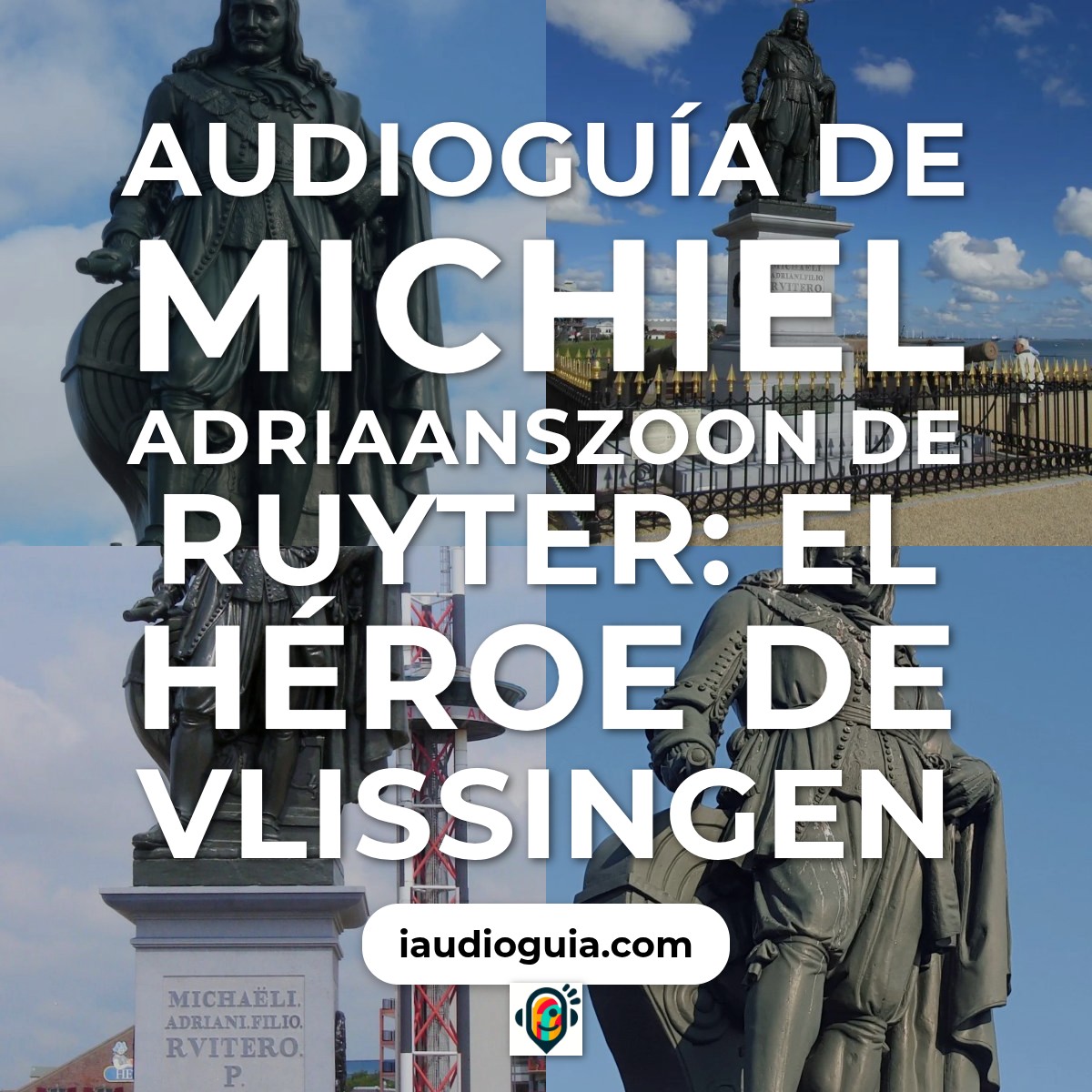 Audioguía de Standbeeld Michiel Adriaanszoon Ruyter Uit 1841