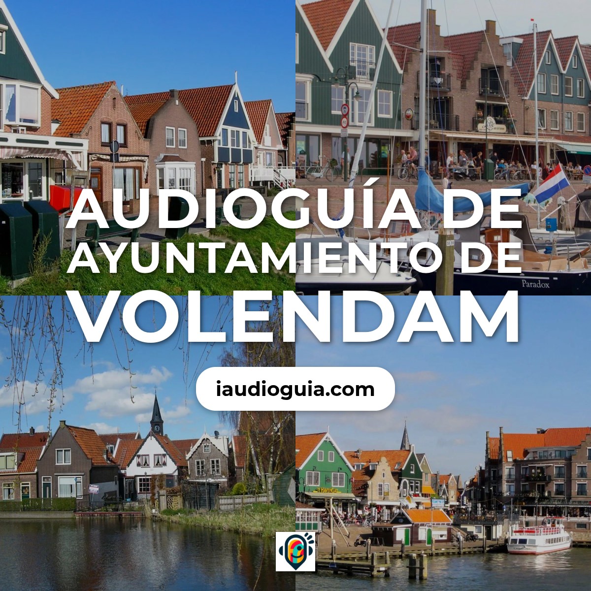 Audioguía de Volendam