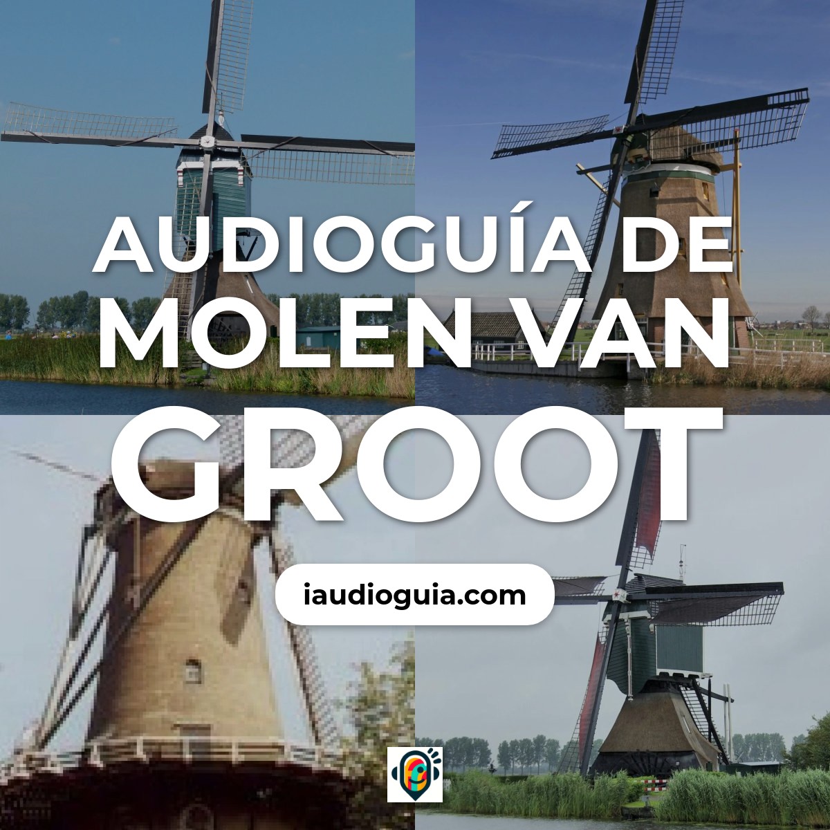 Audioguía de Molen Van Groot