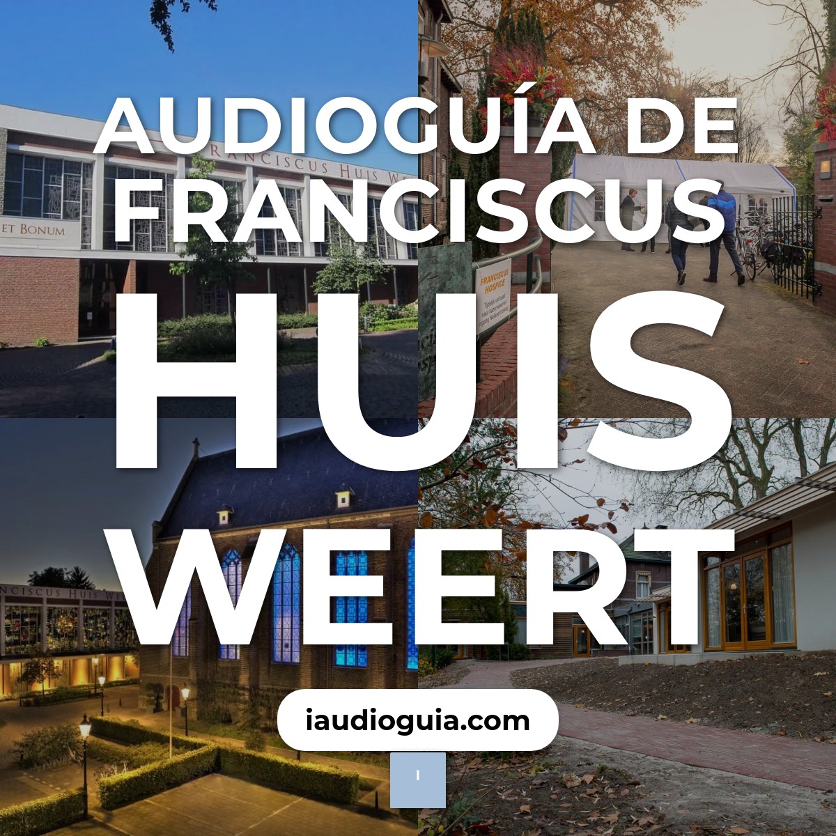 Audioguía de Franciscus Huis Weert