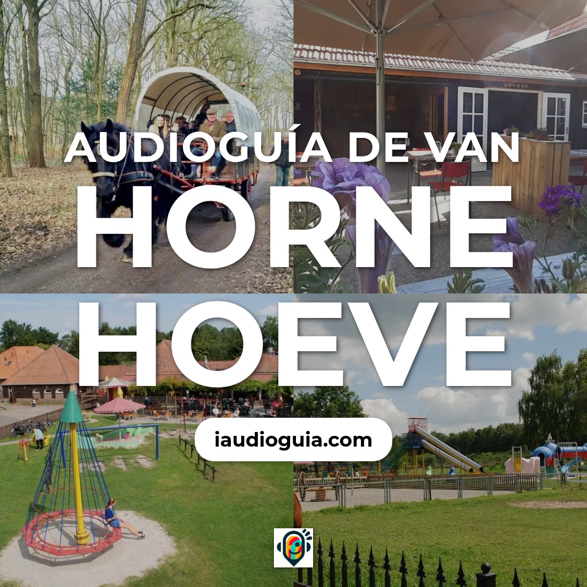 Audioguía de Van Horne Hoeve