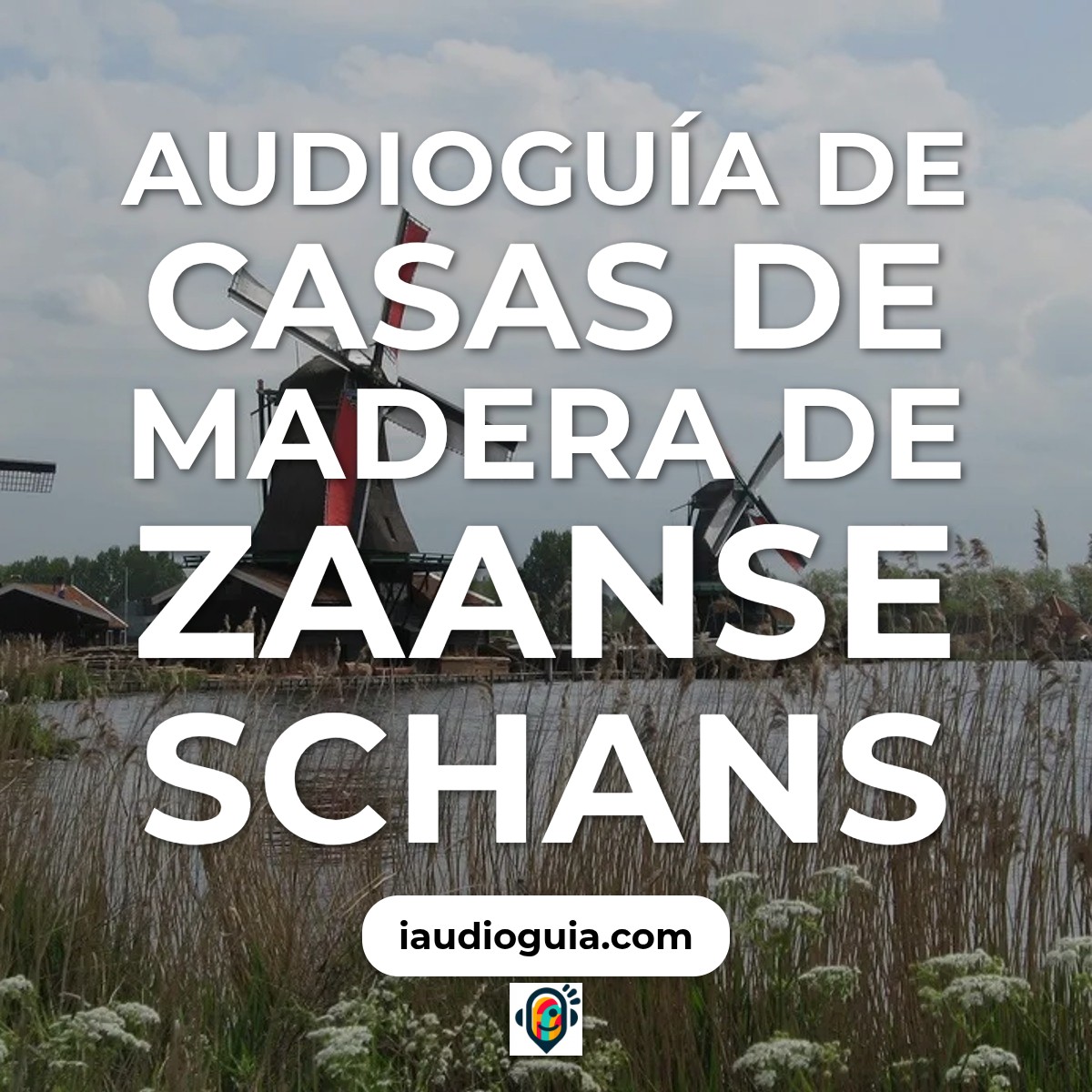 Audioguía de Casas Madera