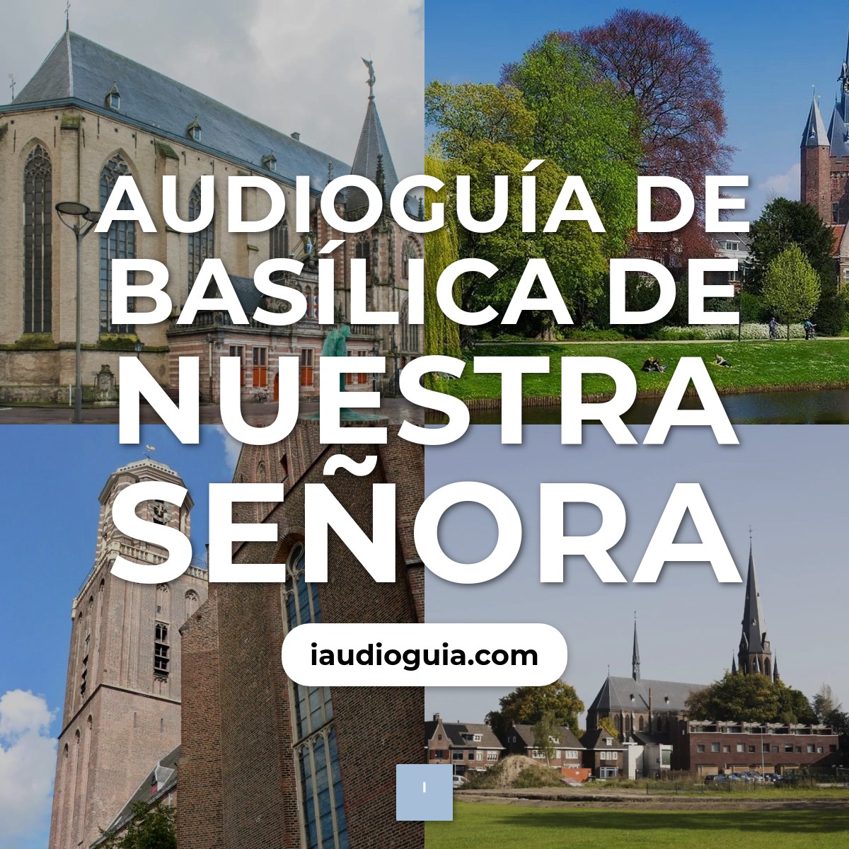 Audioguía de Basilica Nuestra Senora