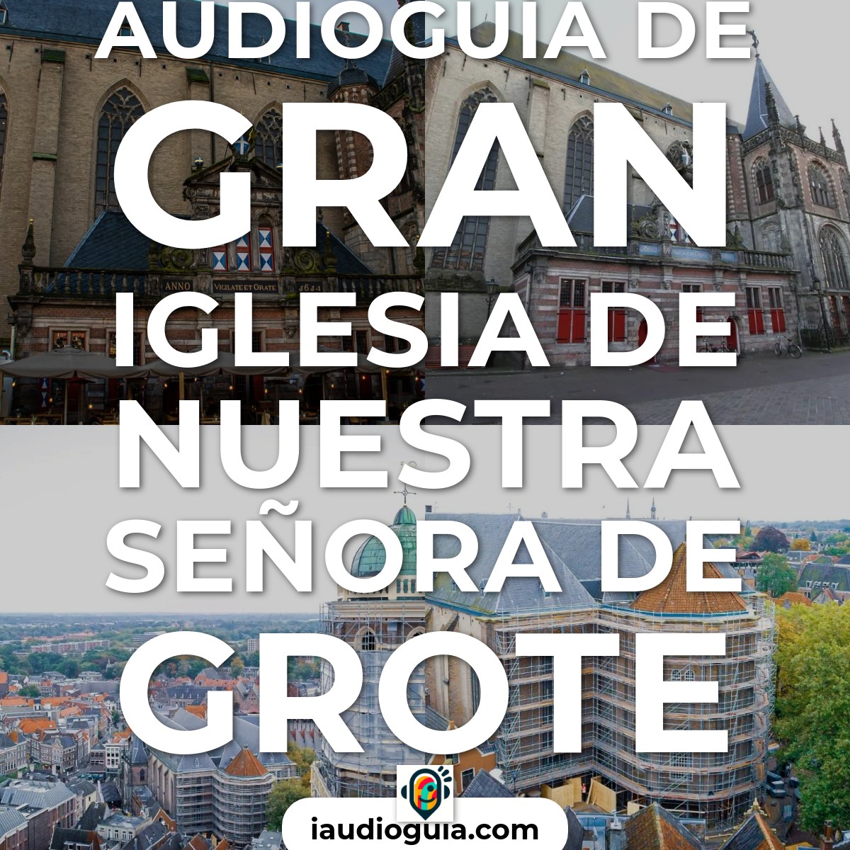 Audioguía de Grote Kerk