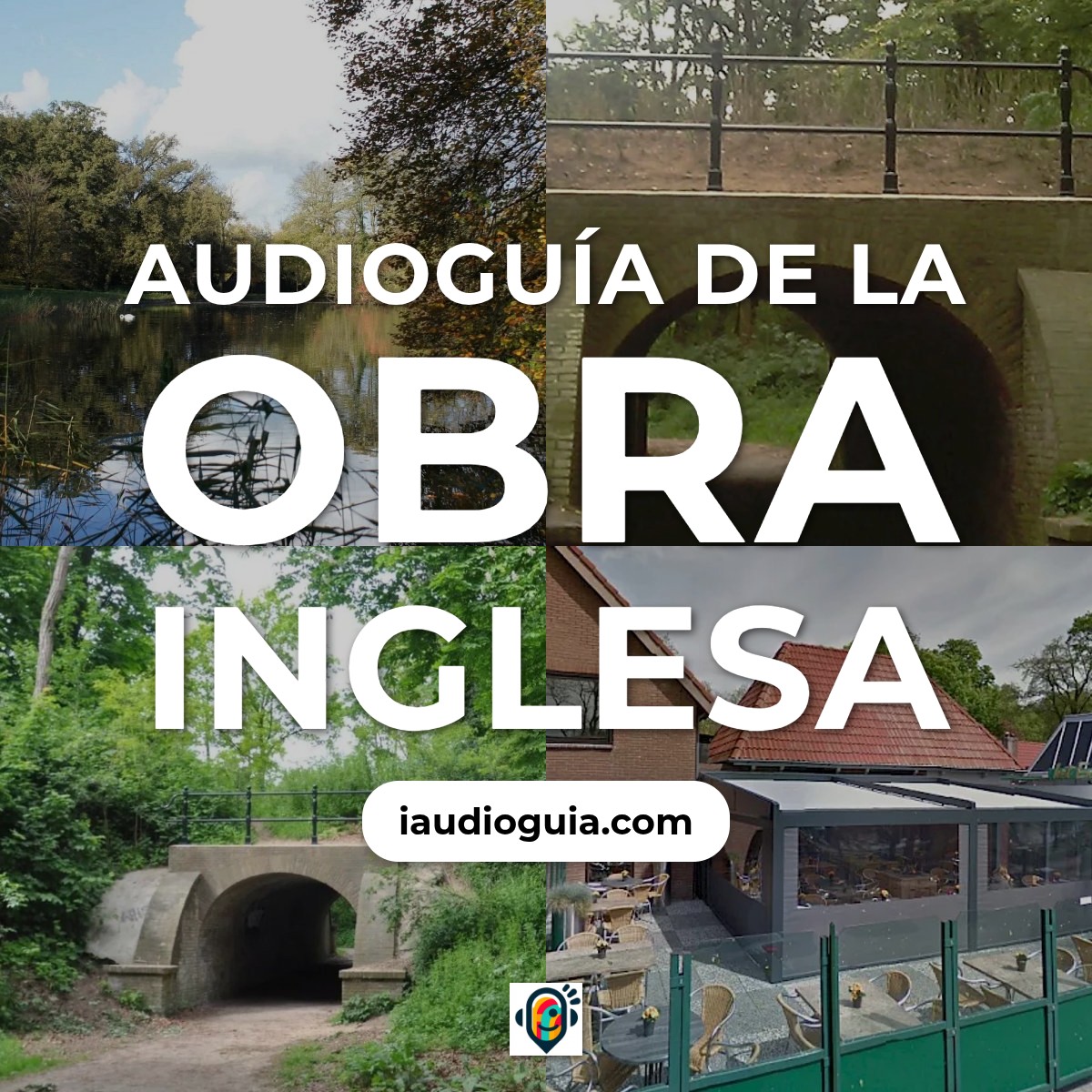 Audioguía de Het Engelse Werk