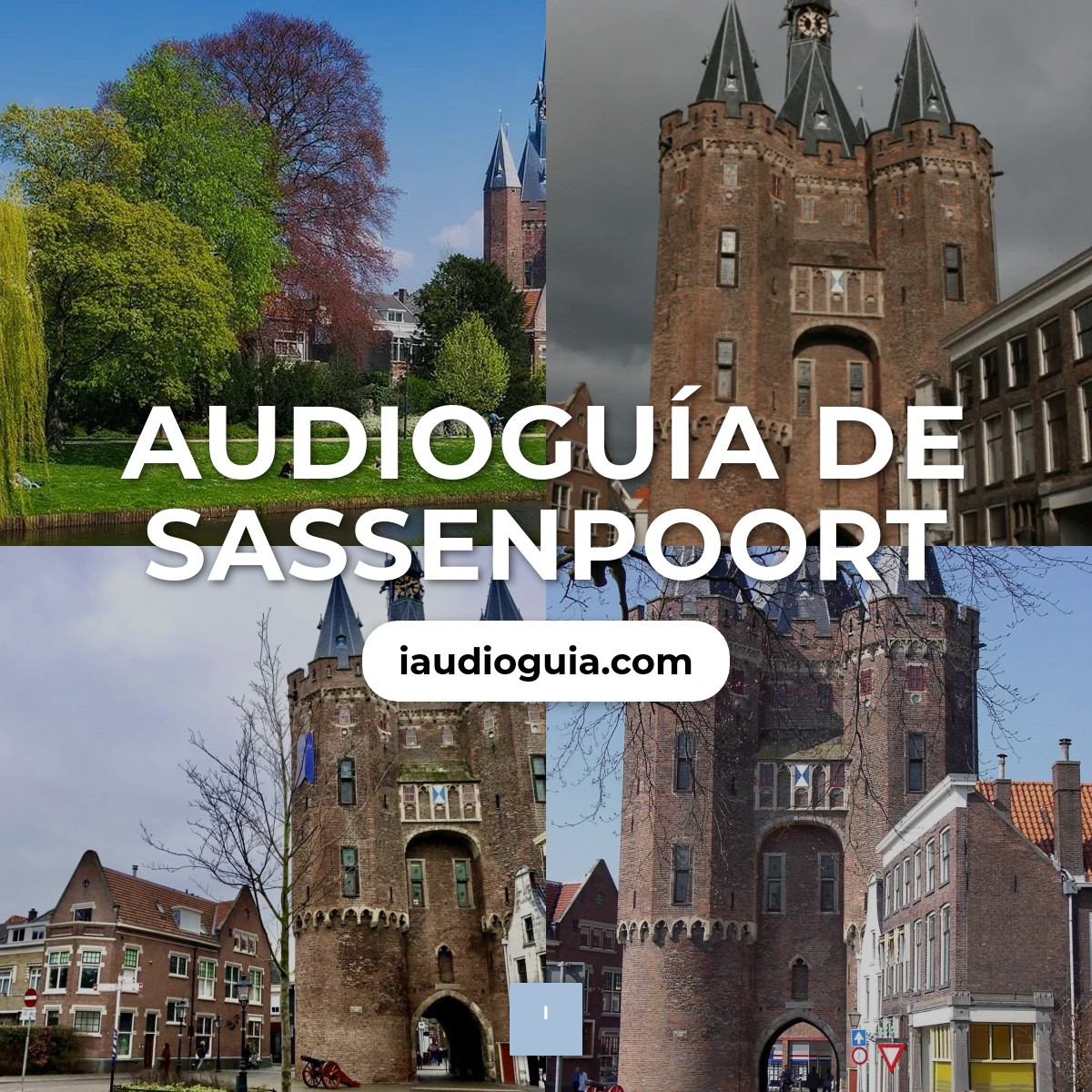 Audioguía de Sassenpoort