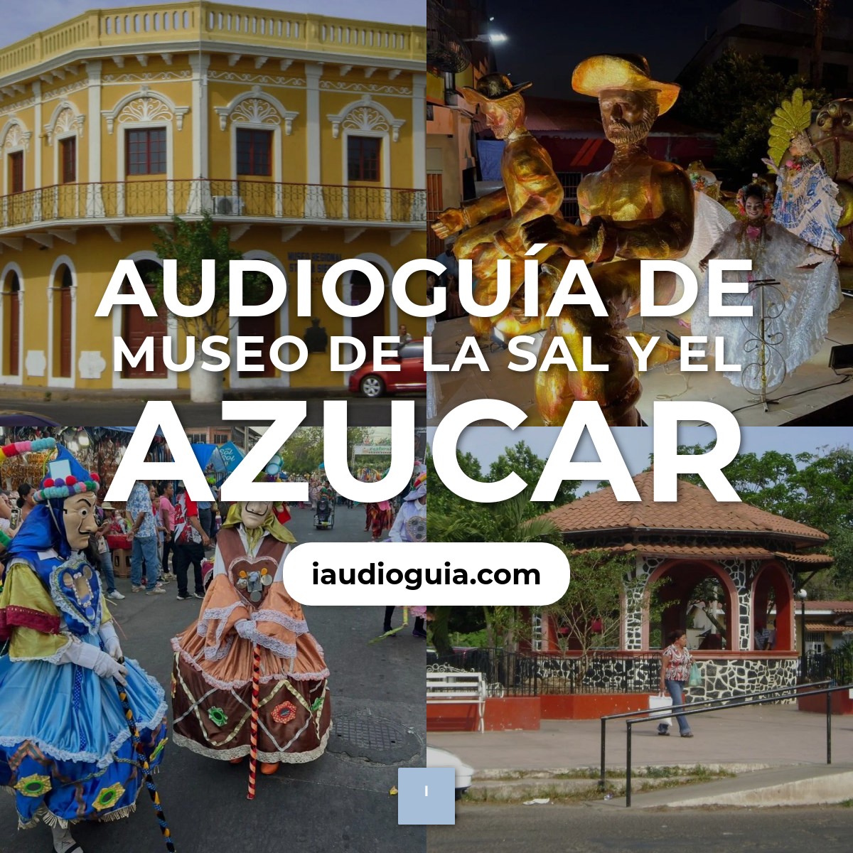 Audioguía de Museo Sal Azucar