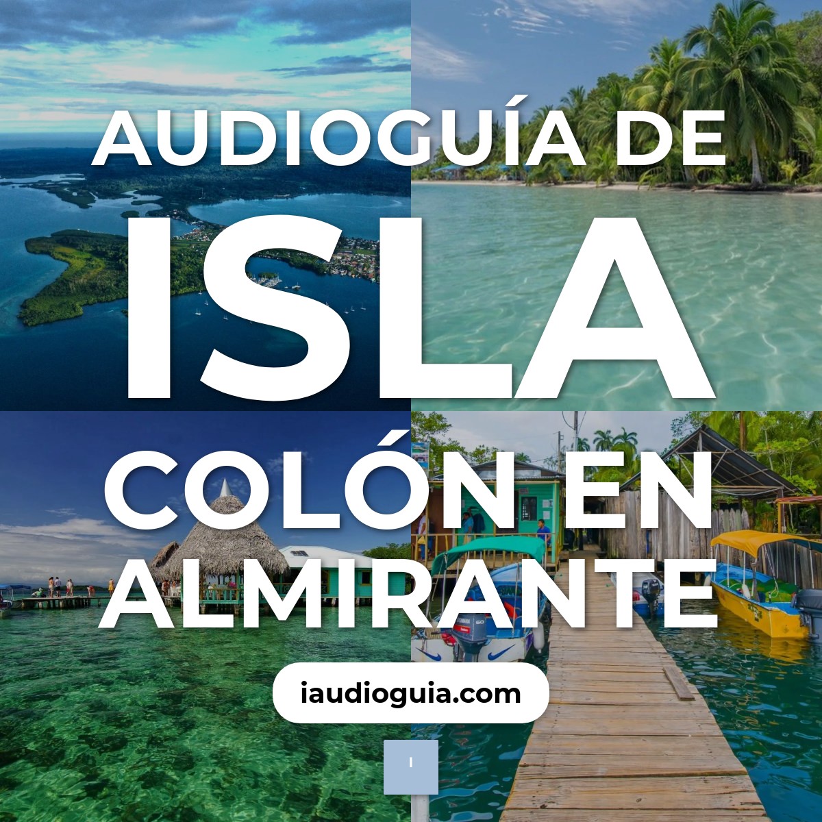 Audioguía de Isla Colon