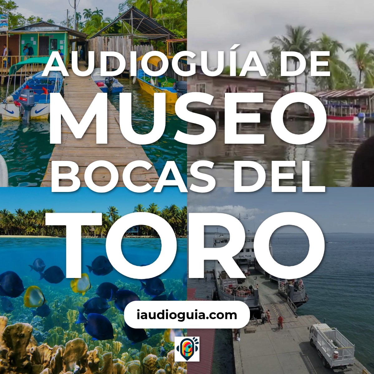 Audioguía de Museo Bocas Del Toro