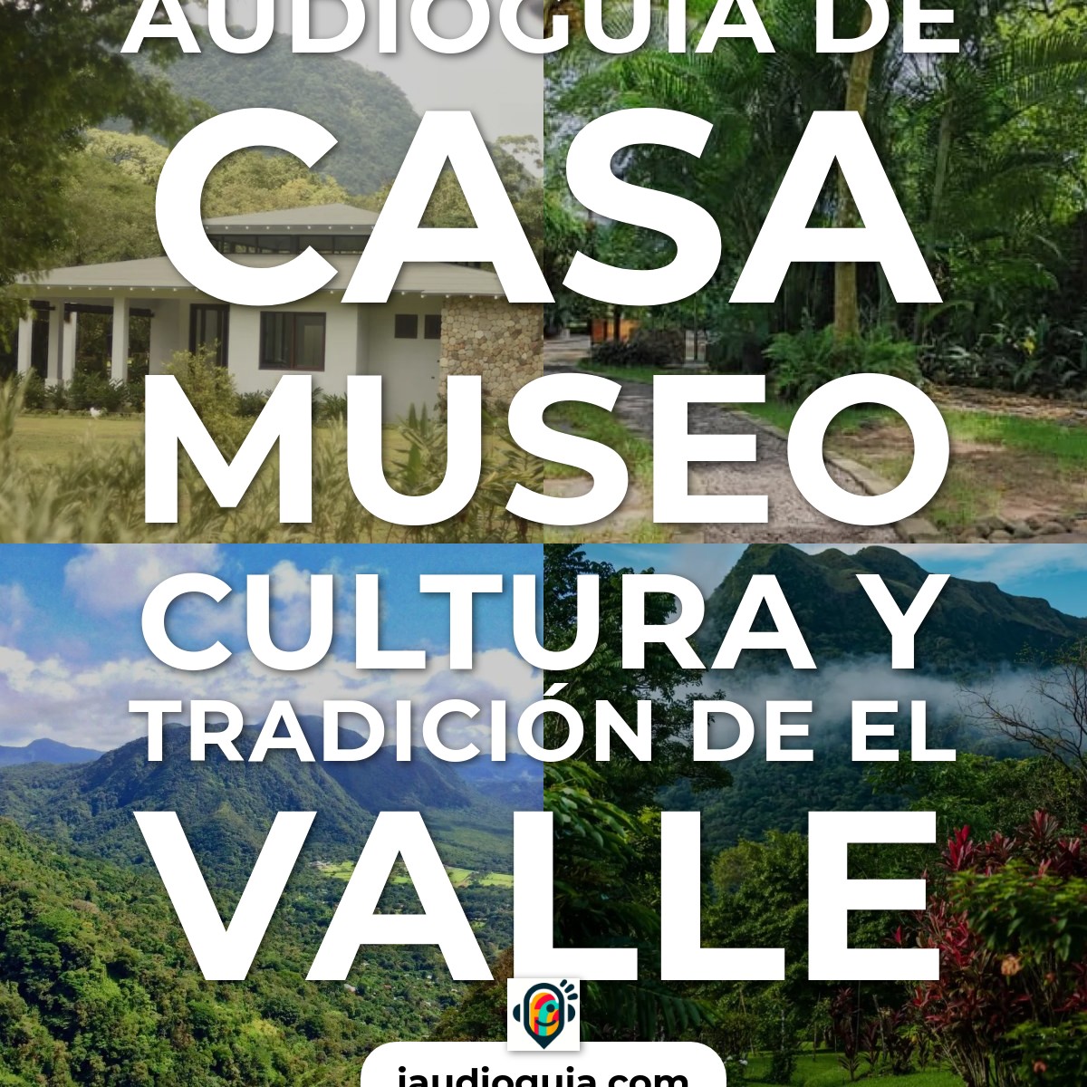 Audioguía de Casa Museo Cultura Tradicion Valle