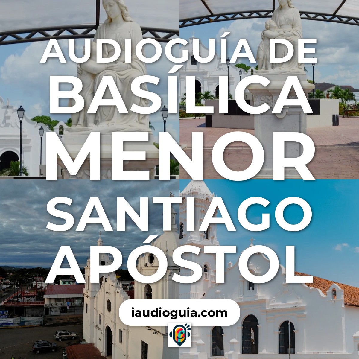 Audioguía de Basilica Menor Santiago Apostol