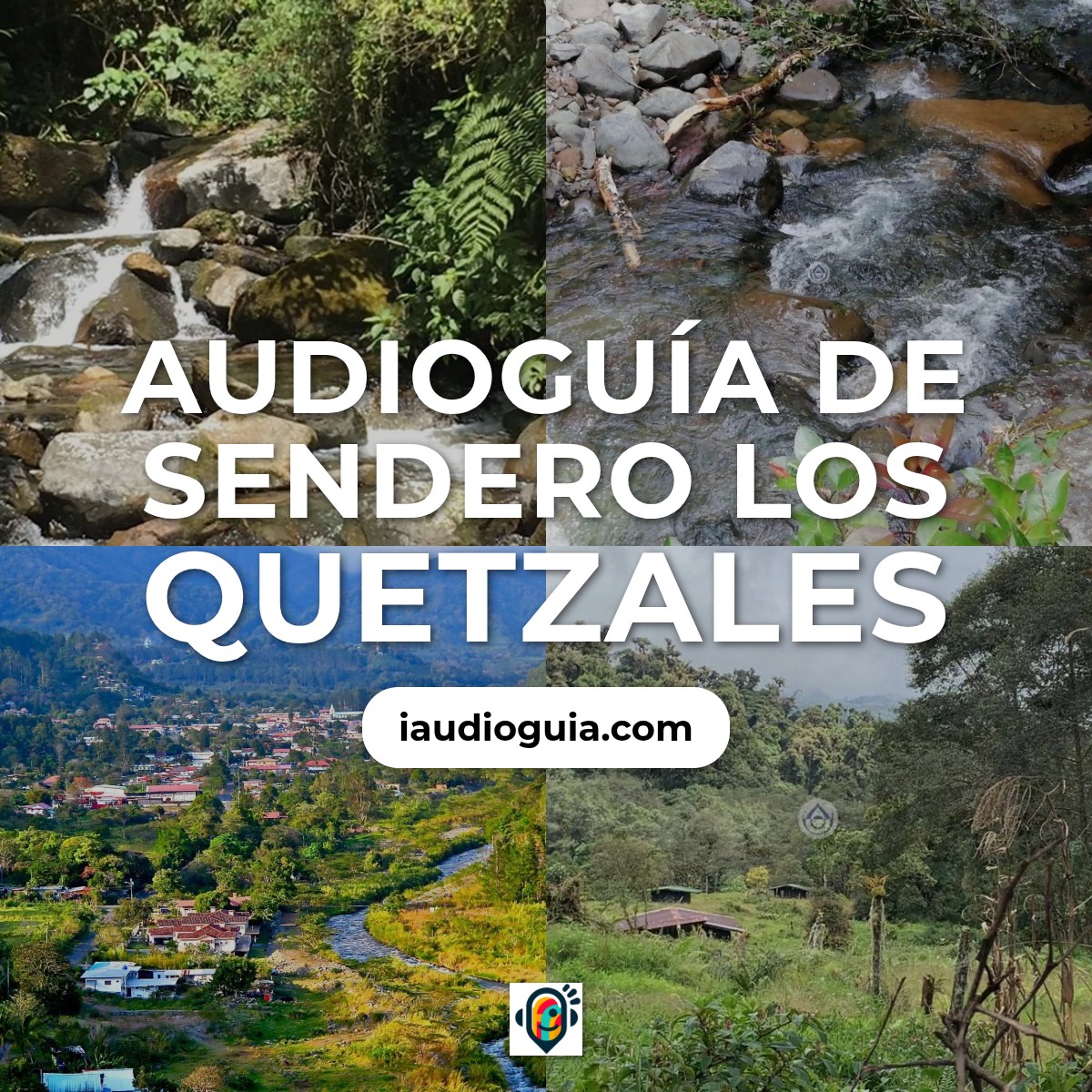Audioguía de Sendero Quetzales