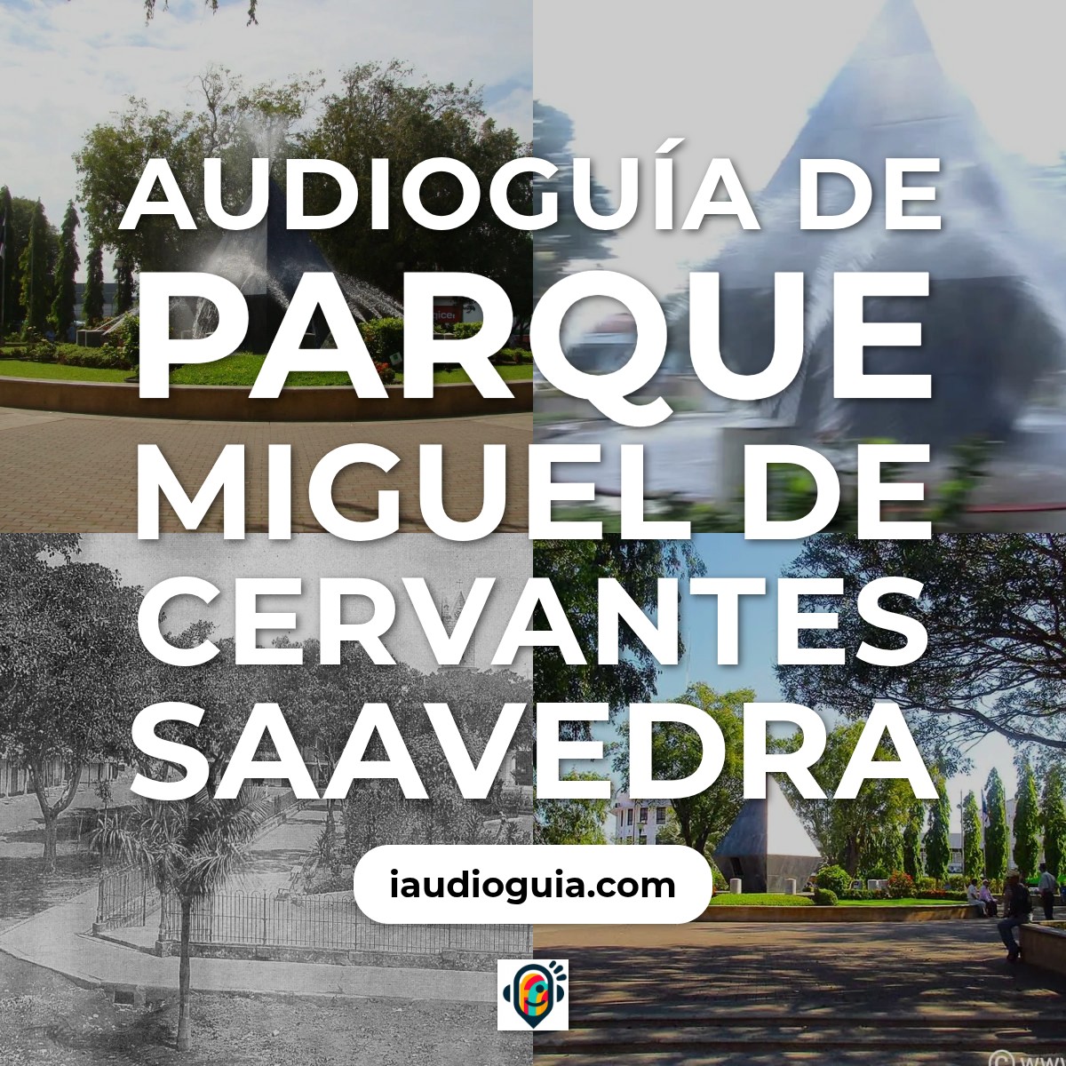 Parque Miguel De Cervantes Saavedra