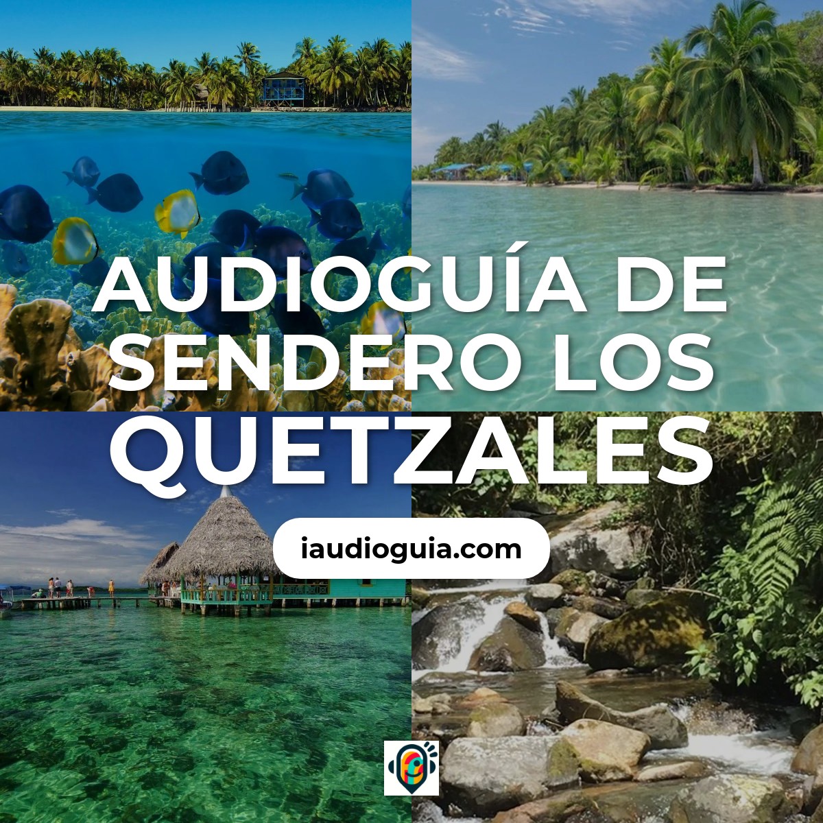 Audioguía de Sendero Quetzales