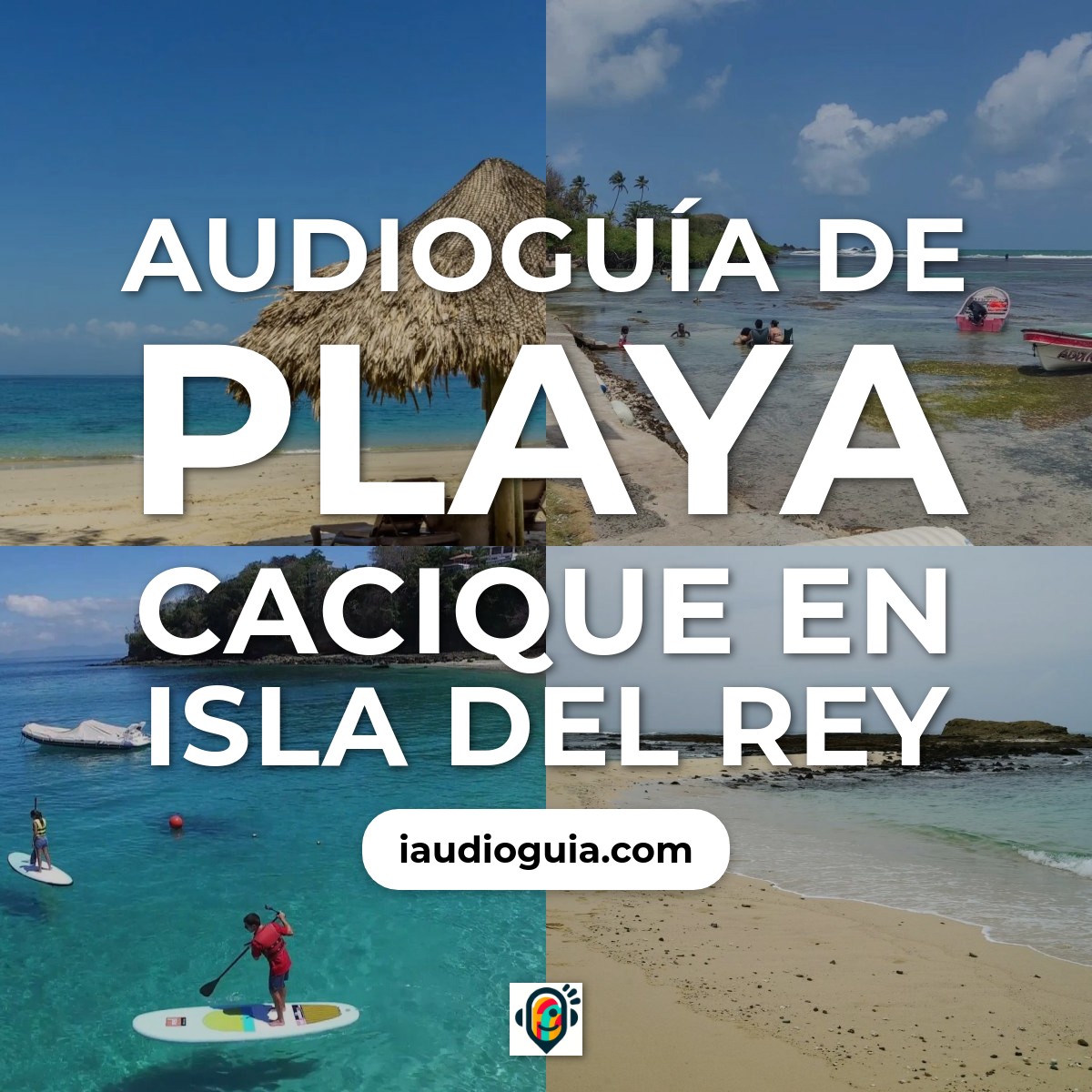 Audioguía de Playa Cacique