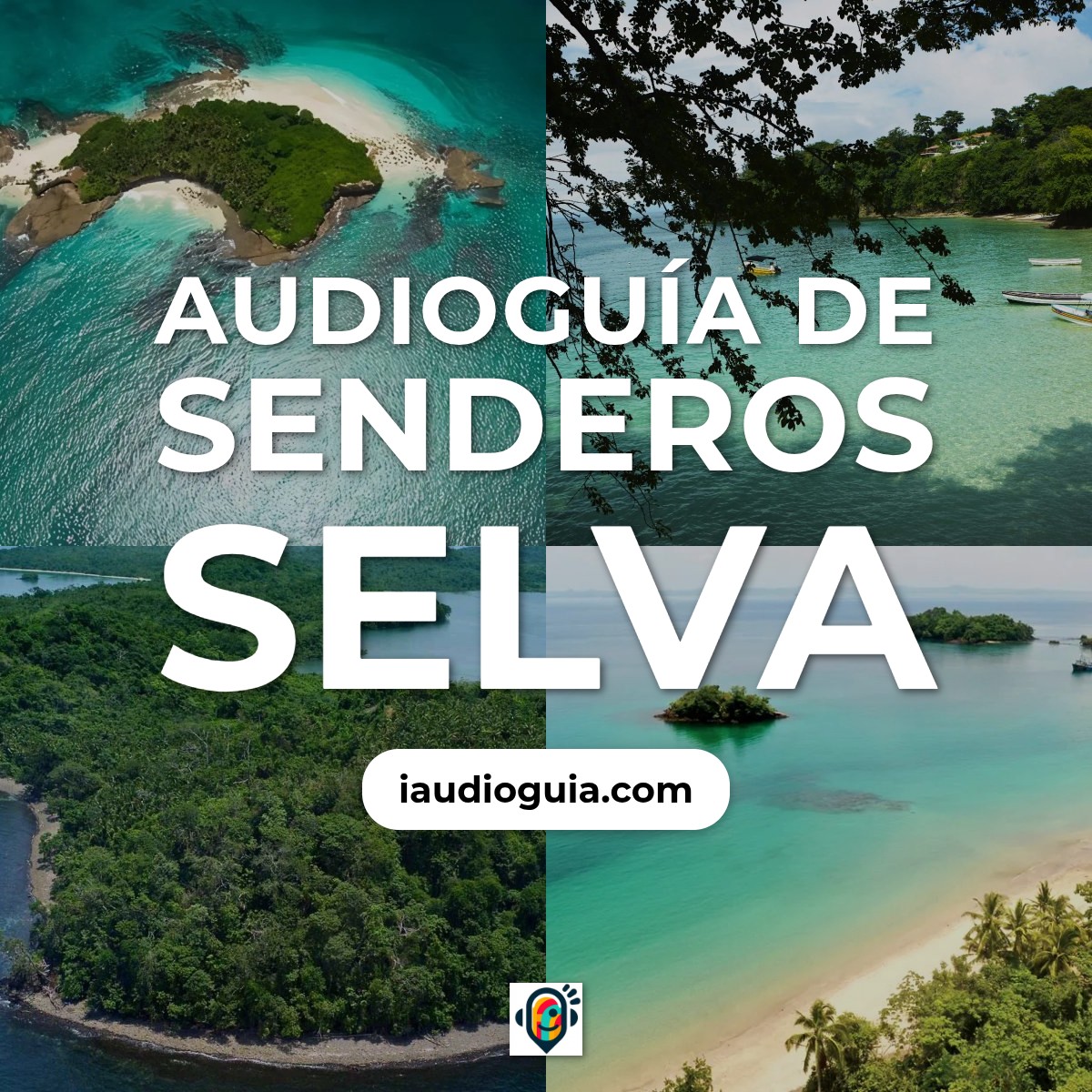 Audioguía de Senderos Selva