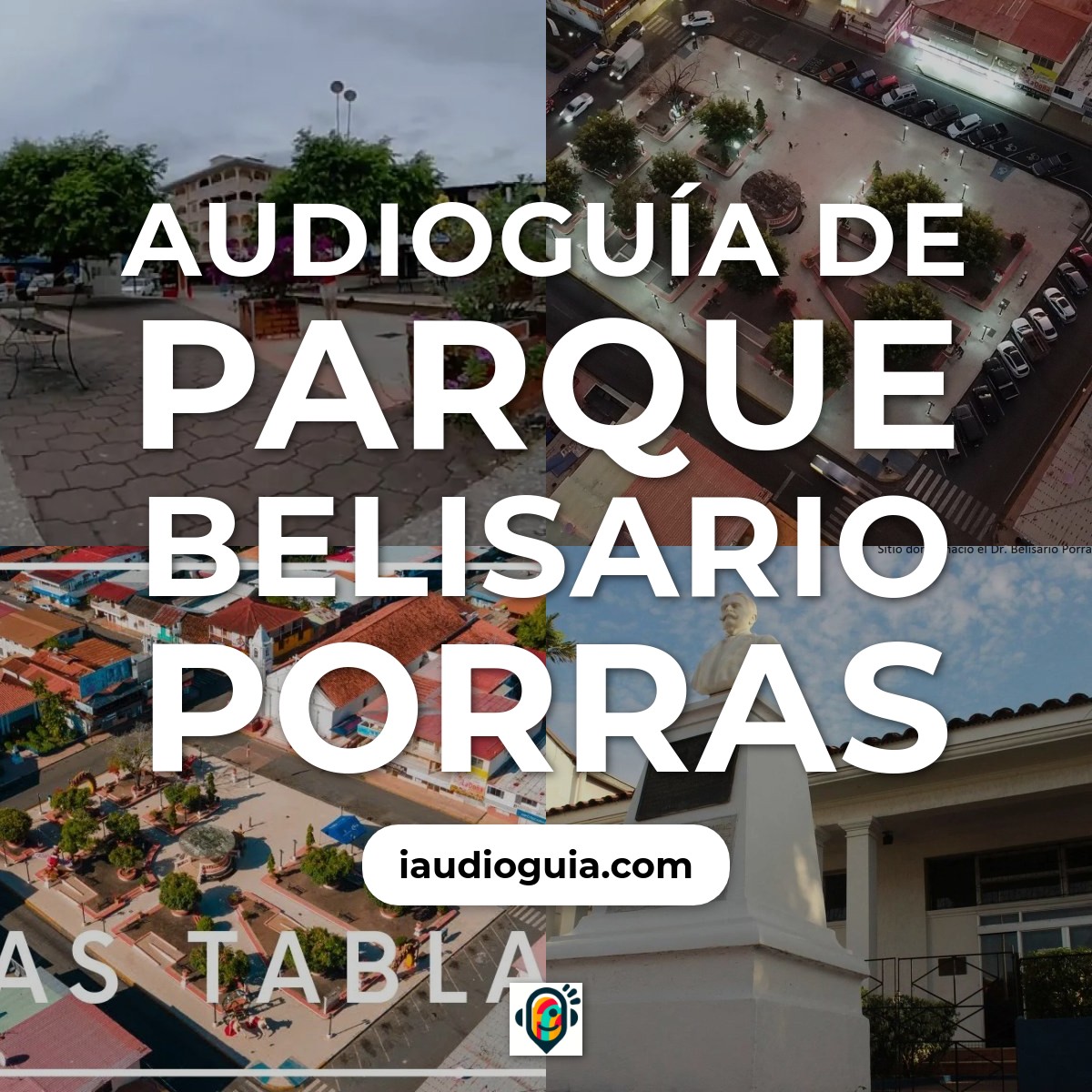 Audioguía de Parque Belisario Porras