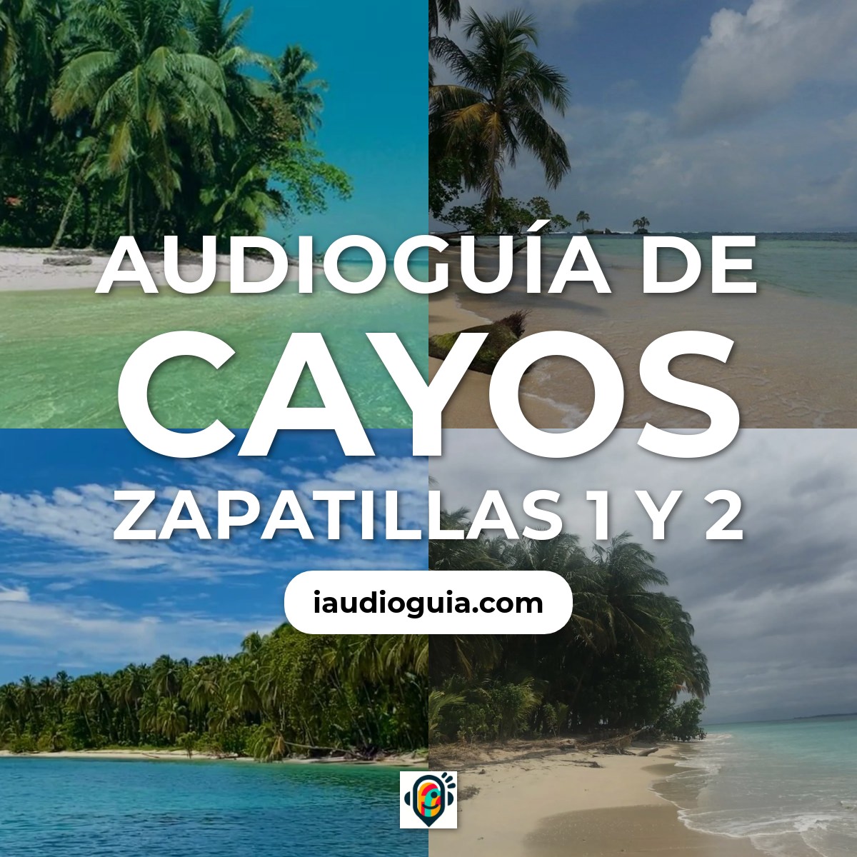 Cayos Zapatillas 1 y 2