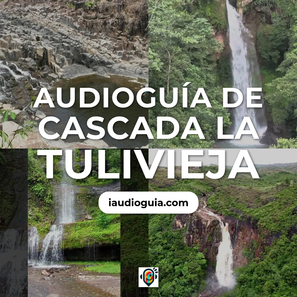 Audioguía de Cascada Tulivieja
