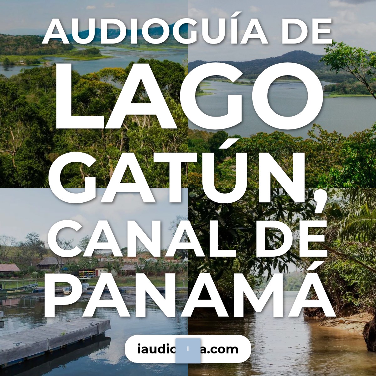 Audioguía de Lago Gatun