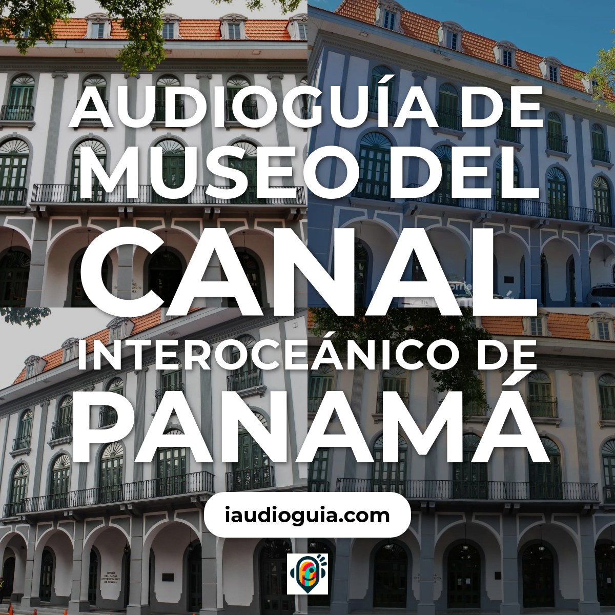 Museo del Canal Interoceánico de Panamá