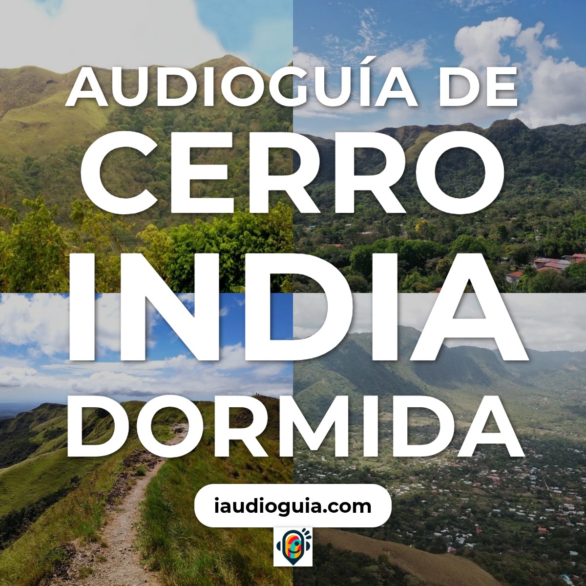 Audioguía de Cerro India Dormida